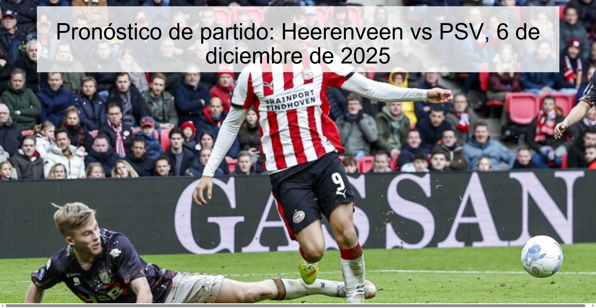 Match Prediction: Heerenveen vs PSV, December 6, 2025