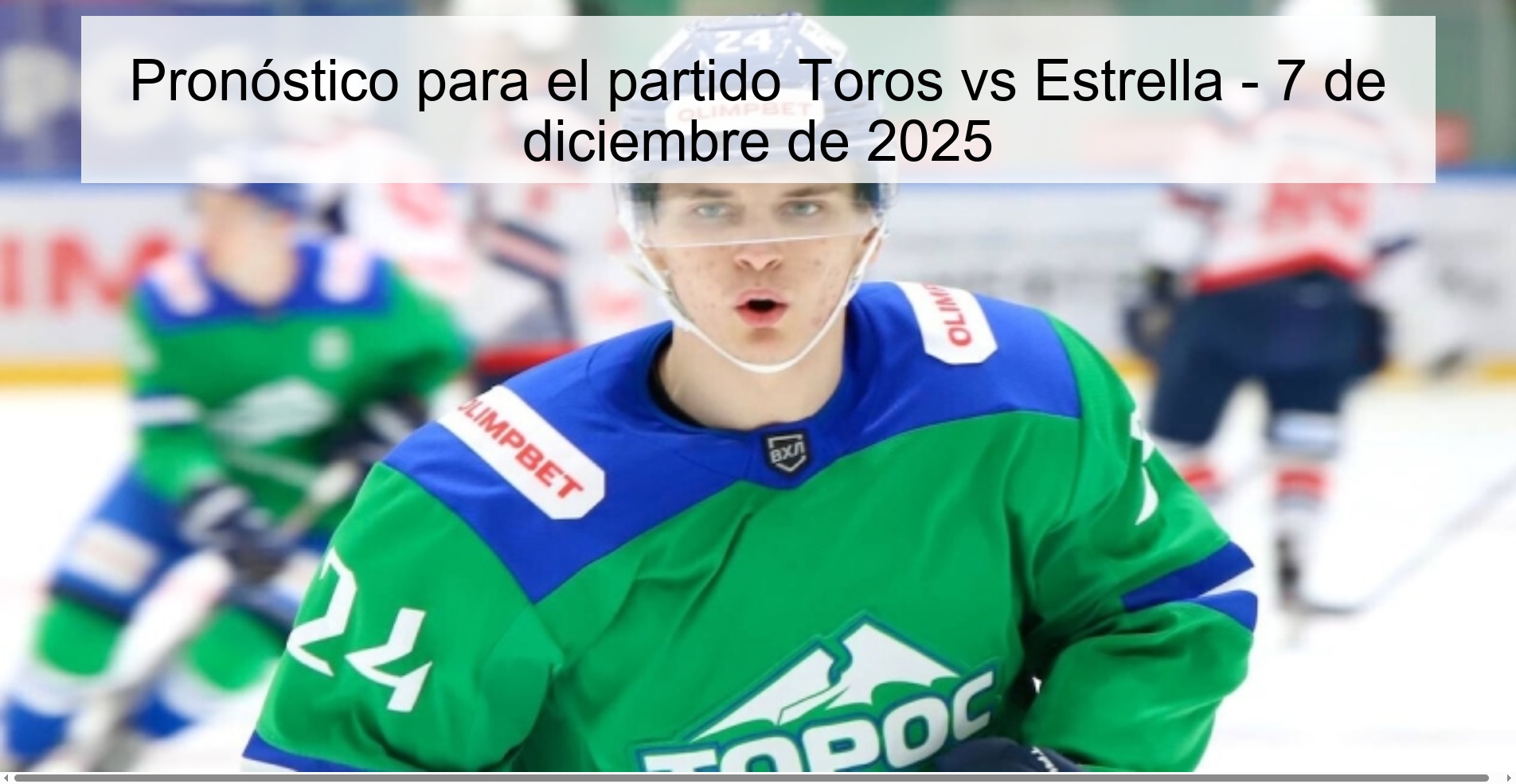 Prediction for the Toros vs Estrella match - December 7, 2025