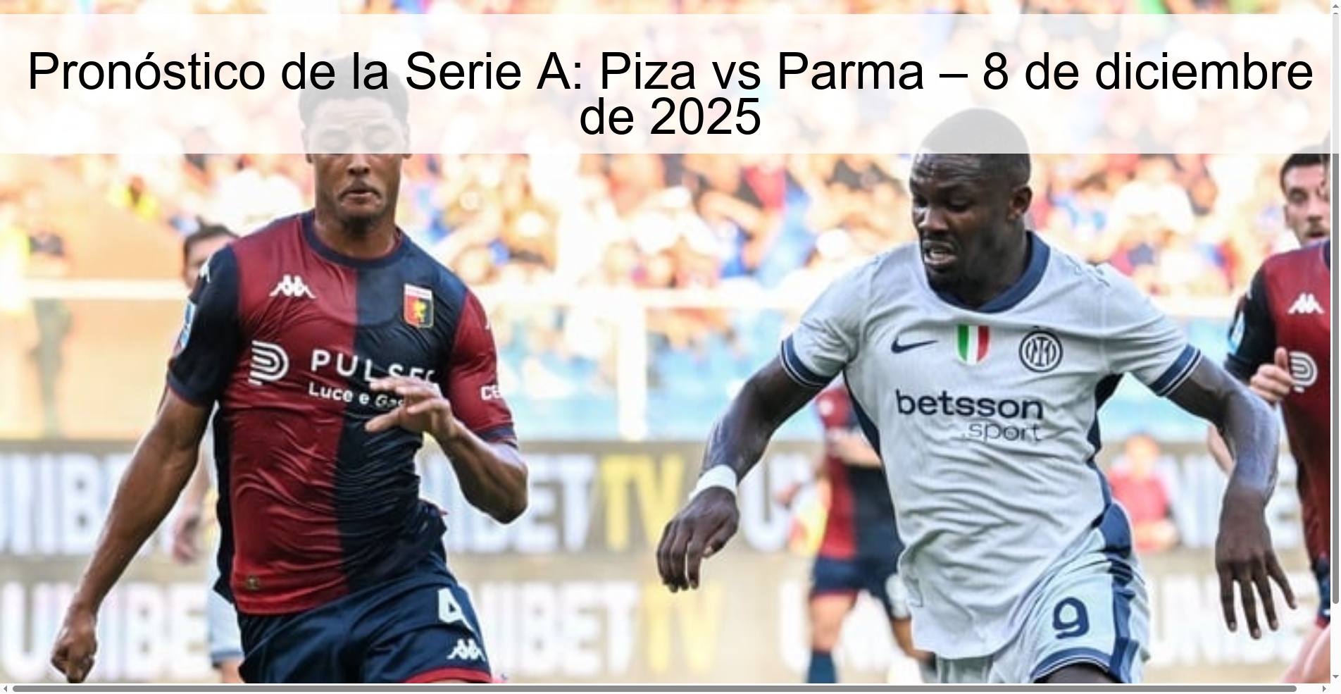 Serie A Prediction: Piza vs Parma – December 8, 2025