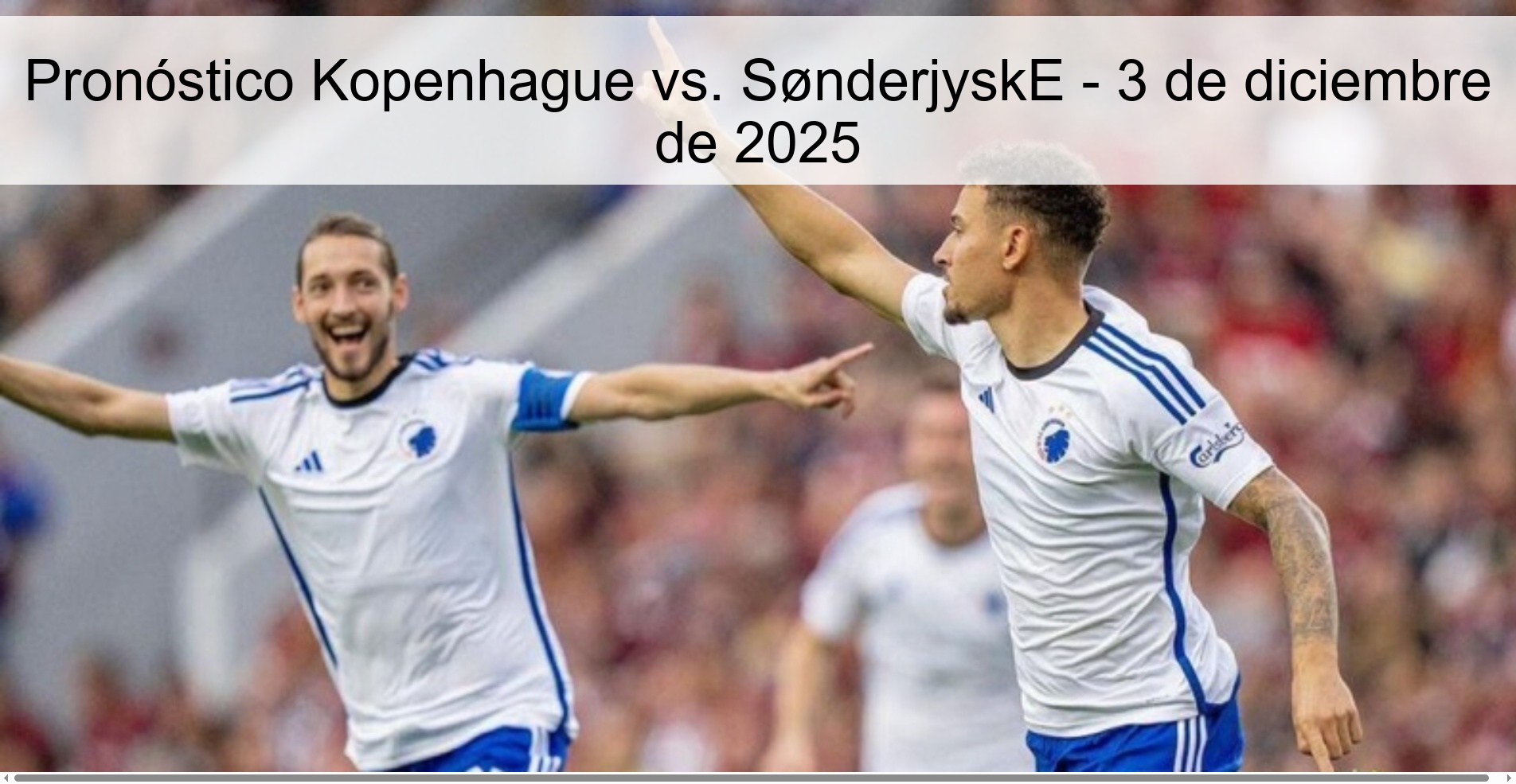Pronóstico Kopenhague vs. SønderjyskE - 3 de diciembre de 2025 Pronóstico Kopenhague vs. SønderjyskE - 3 de diciembre de 2025
