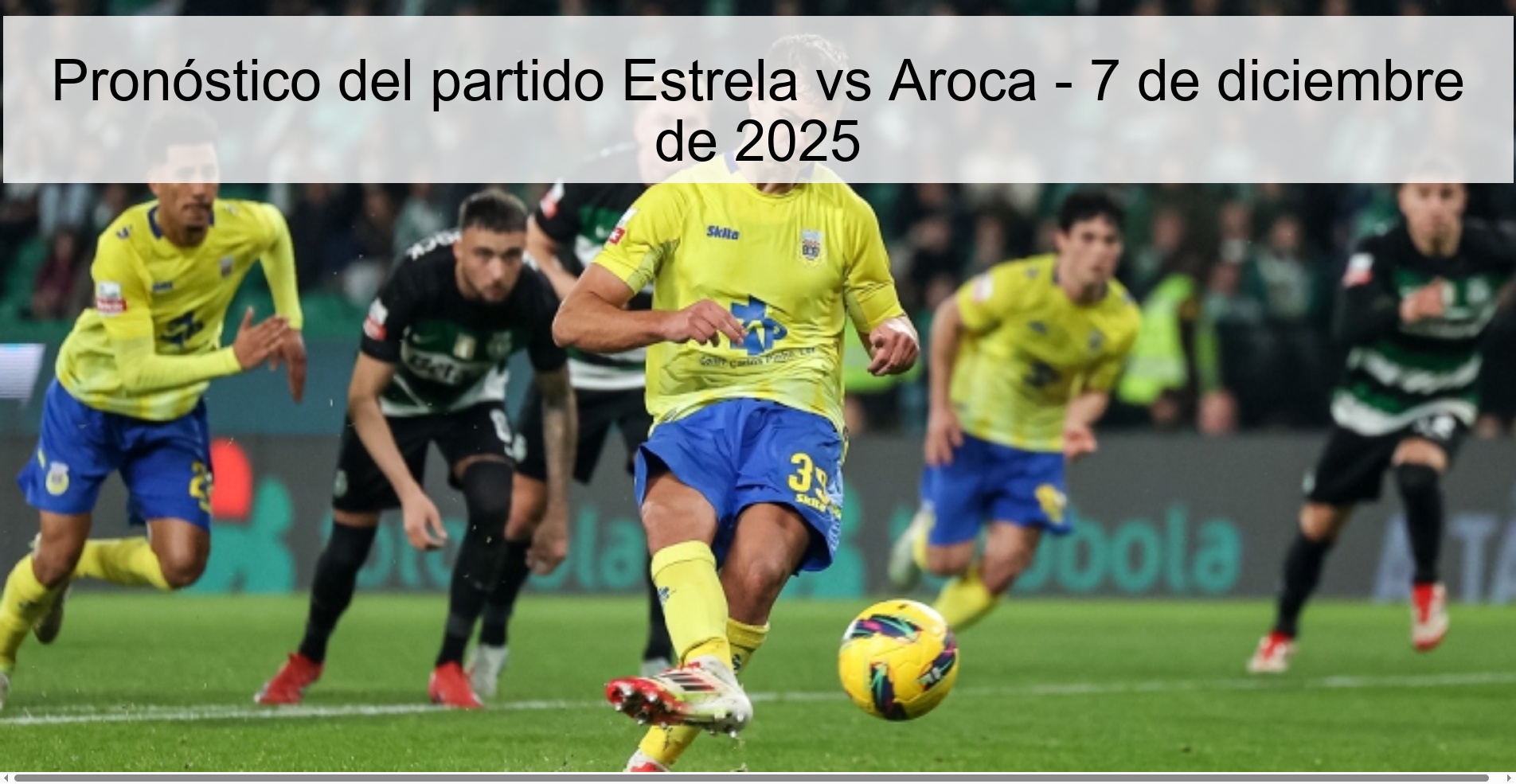 Estrela vs Aroca Prediction – December 7, 2025
