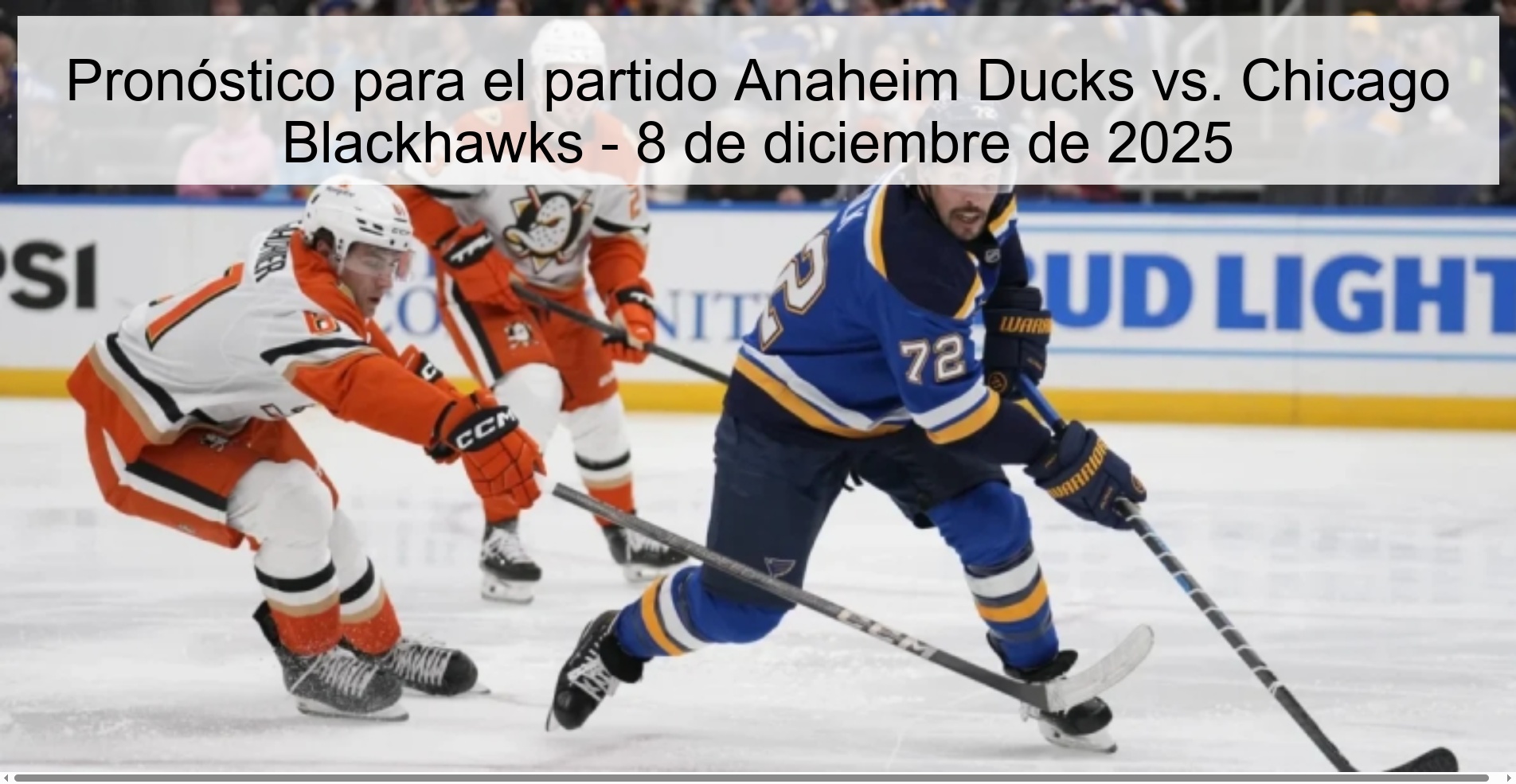 Pronóstico para el partido Anaheim Ducks vs. Chicago Blackhawks - 8 de diciembre de 2025 Pronóstico para el partido Anaheim Ducks vs. Chicago Blackhawks - 8 de diciembre de 2025