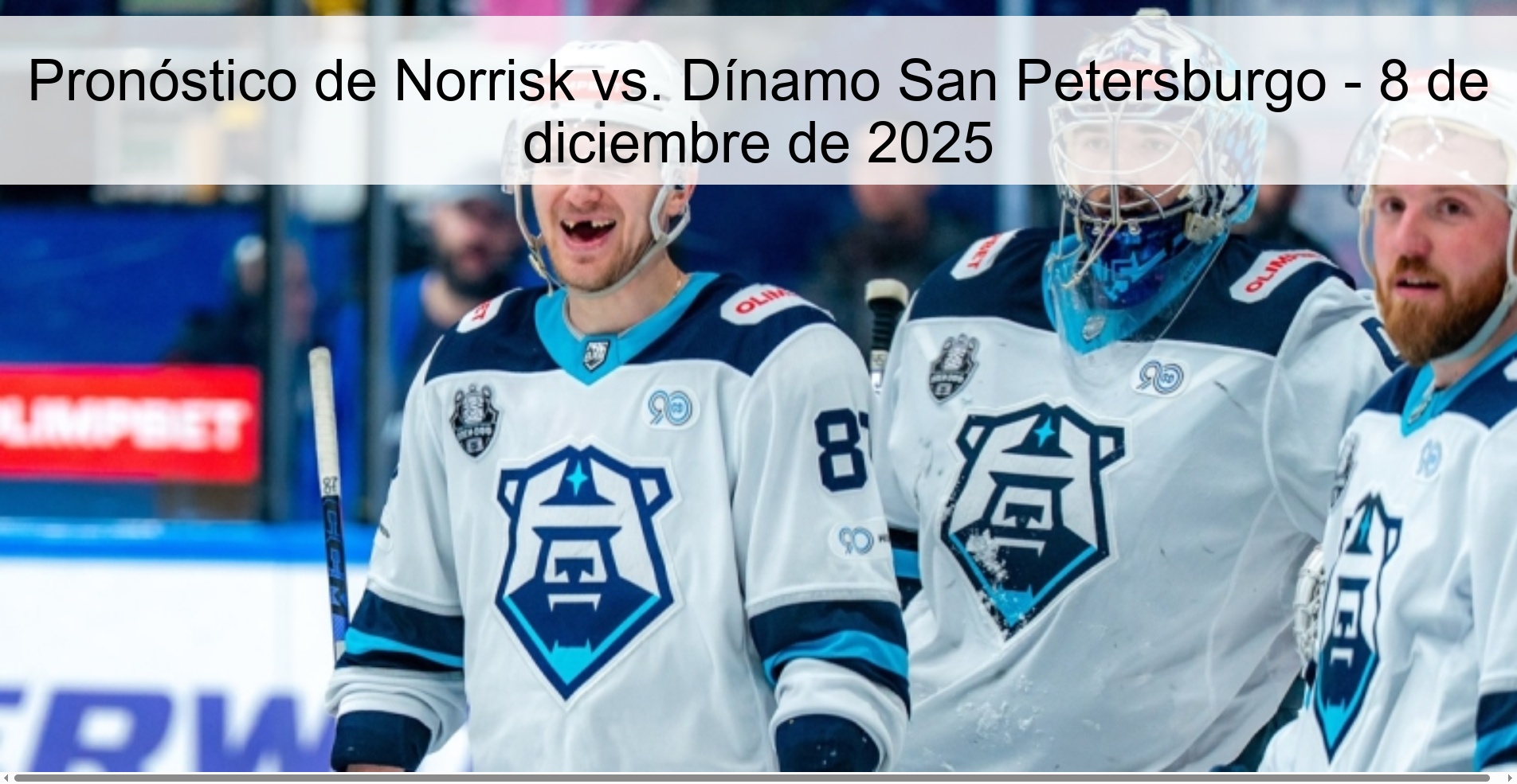 Pronóstico de Norrisk vs. Dínamo San Petersburgo - 8 de diciembre de 2025 Pronóstico de Norrisk vs. Dínamo San Petersburgo - 8 de diciembre de 2025