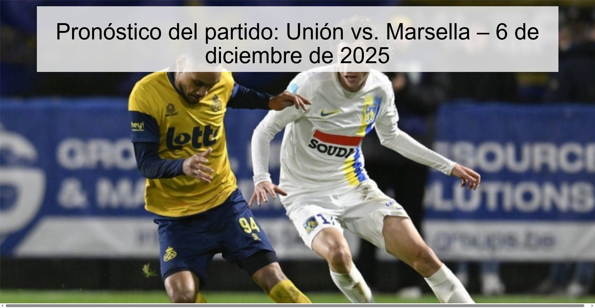Match prediction: Union vs. Marseille – December 6, 2025