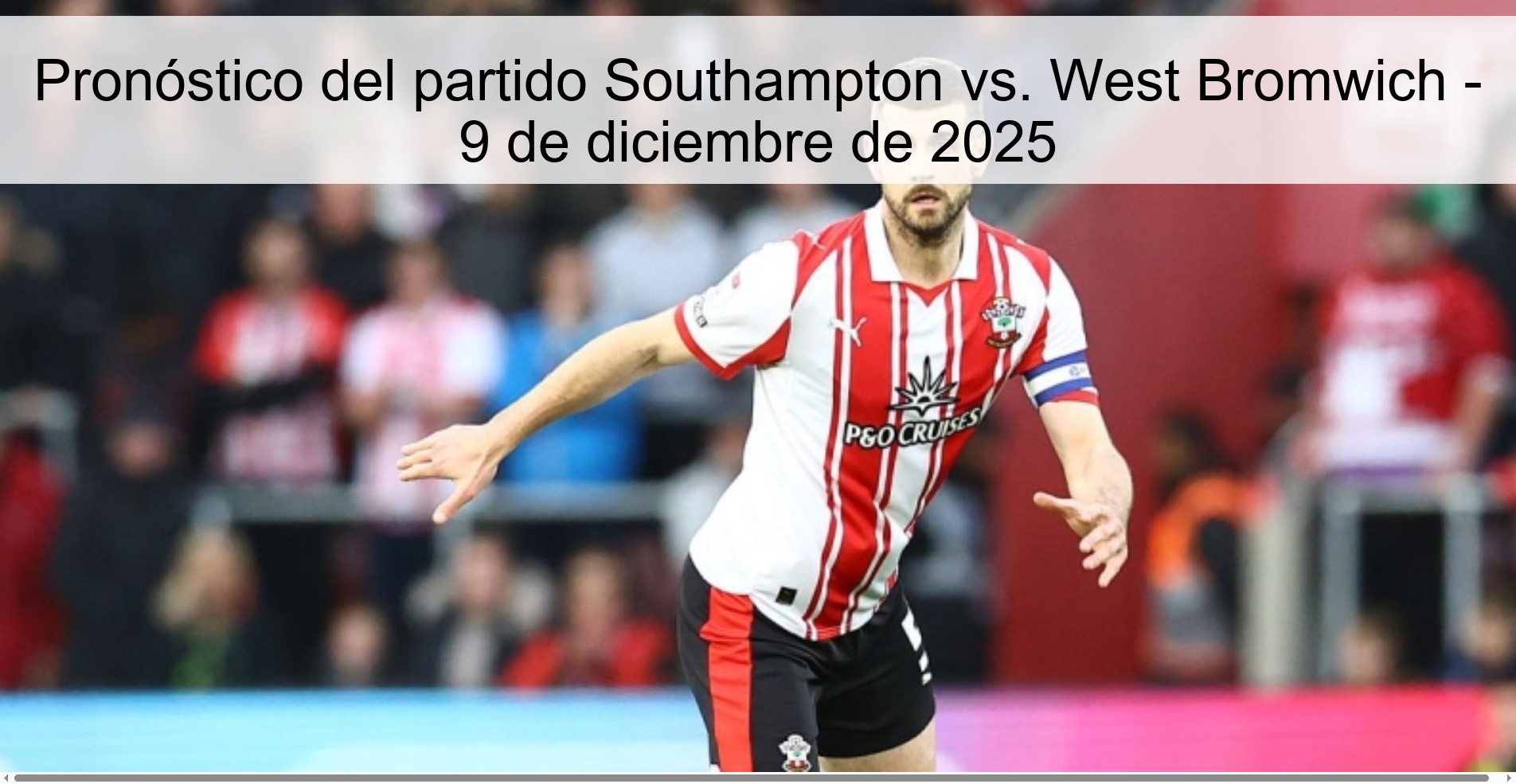 Southampton vs. Match Prediction West Bromwich – December 9, 2025