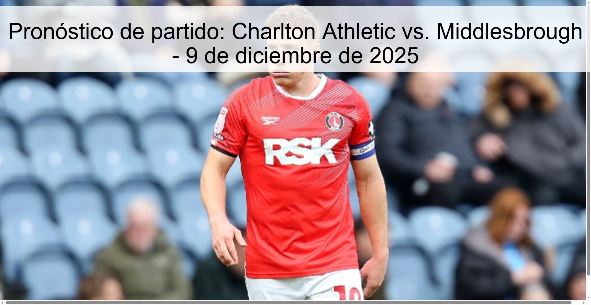 Match prediction: Charlton Athletic vs. Middlesbrough – December 9, 2025