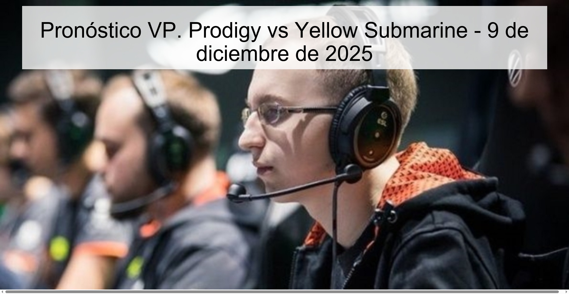 VP Forecast. Prodigy vs Yellow Submarine – December 9, 2025