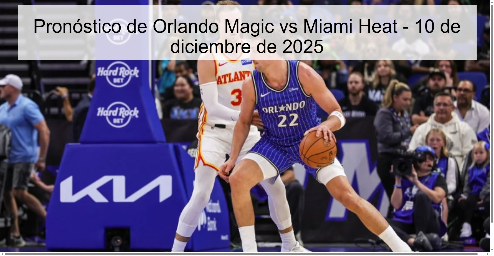 Pronóstico de Orlando Magic vs Miami Heat - 10 de diciembre de 2025 Pronóstico de Orlando Magic vs Miami Heat - 10 de diciembre de 2025