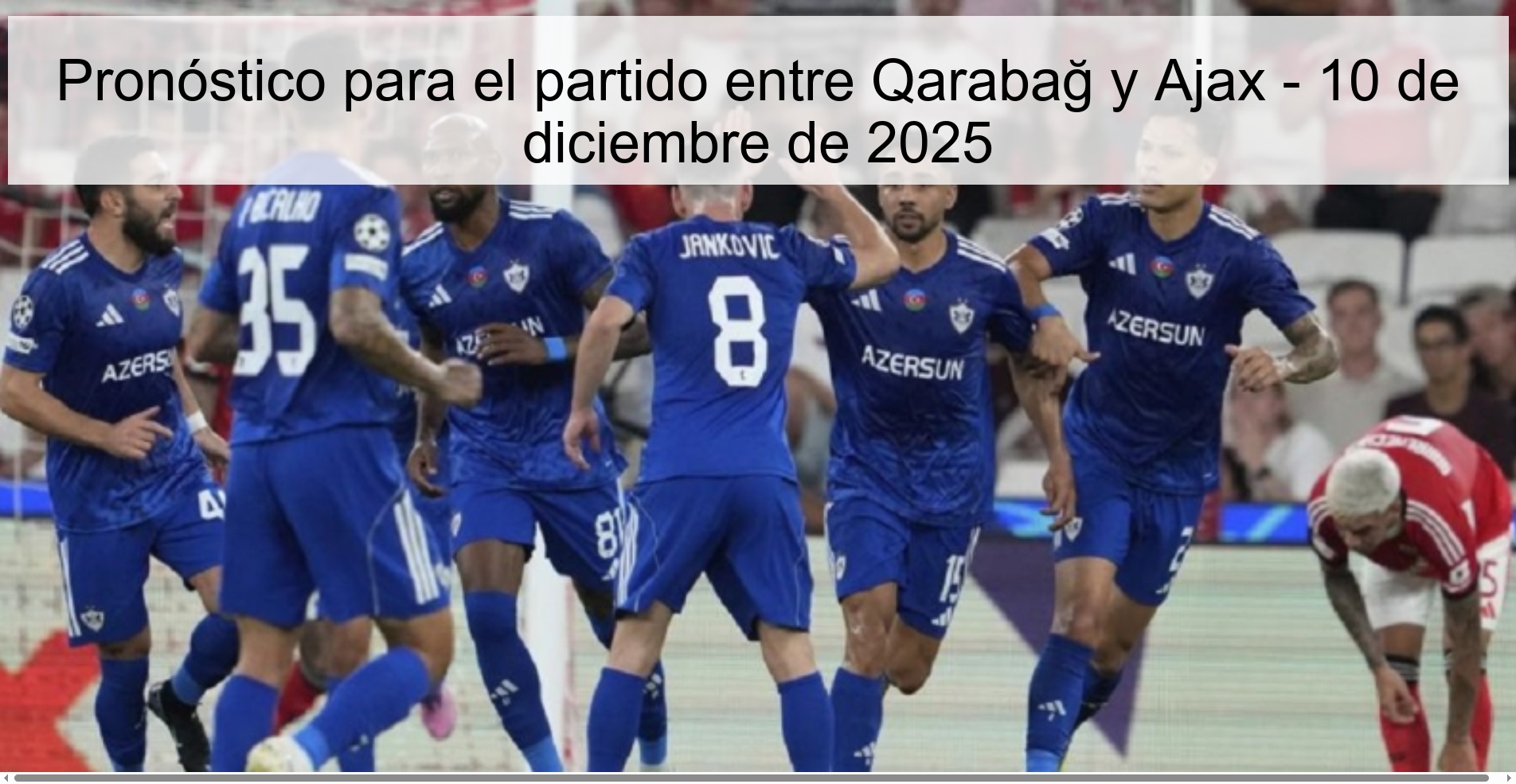Prediction for the match between Qarabağ and Ajax - December 10, 2025