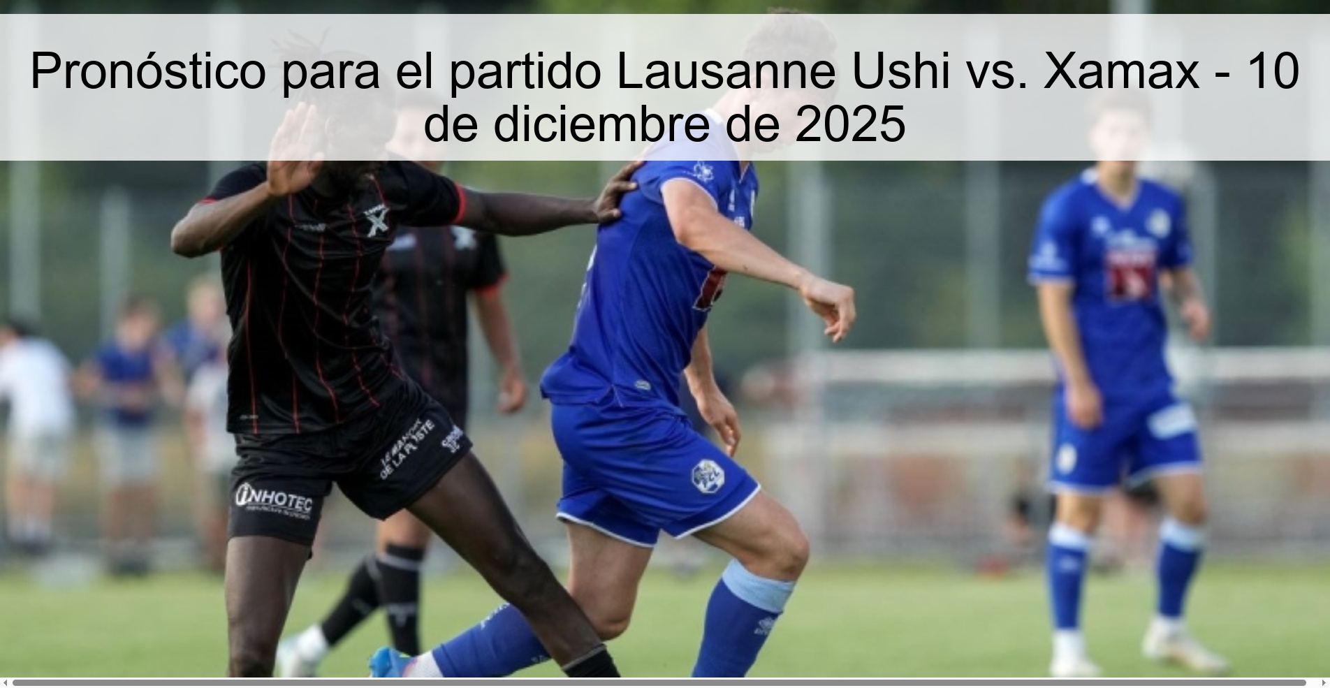 Prediction for the match Lausanne Ushi vs. Xamax – December 10, 2025
