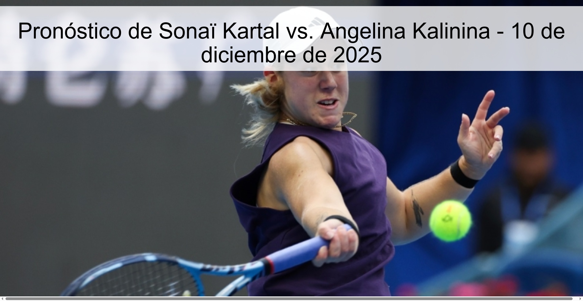 Sonaï Kartal vs. Prediction Angelina Kalinina - December 10, 2025