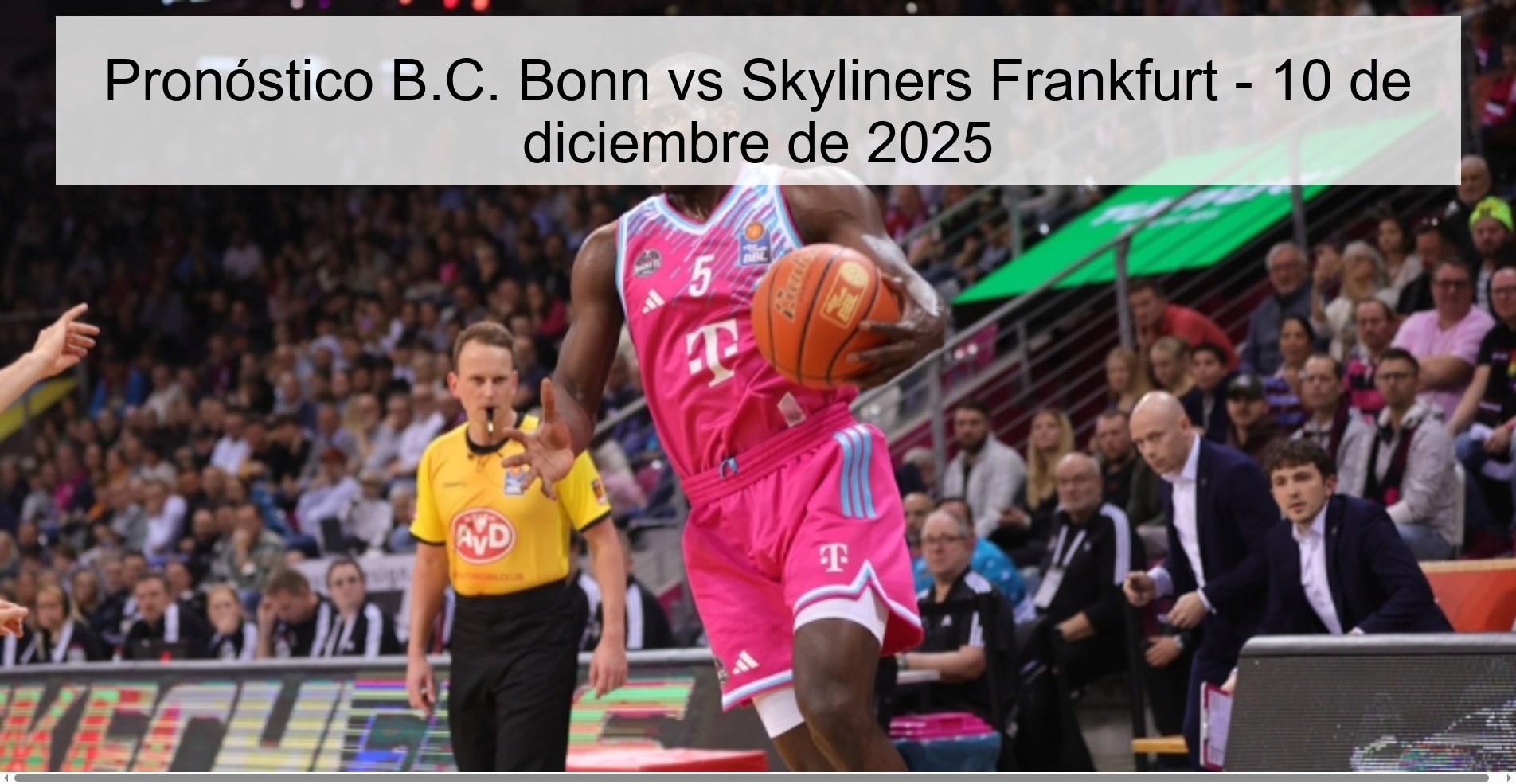 BC Bonn vs Skyliners Frankfurt Prediction – December 10, 2025