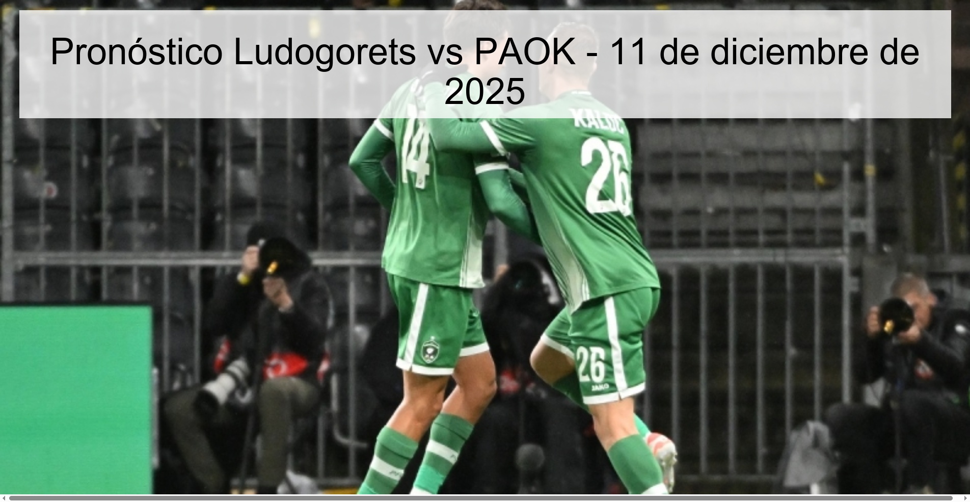 Ludogorets vs PAOK Prediction – December 11, 2025