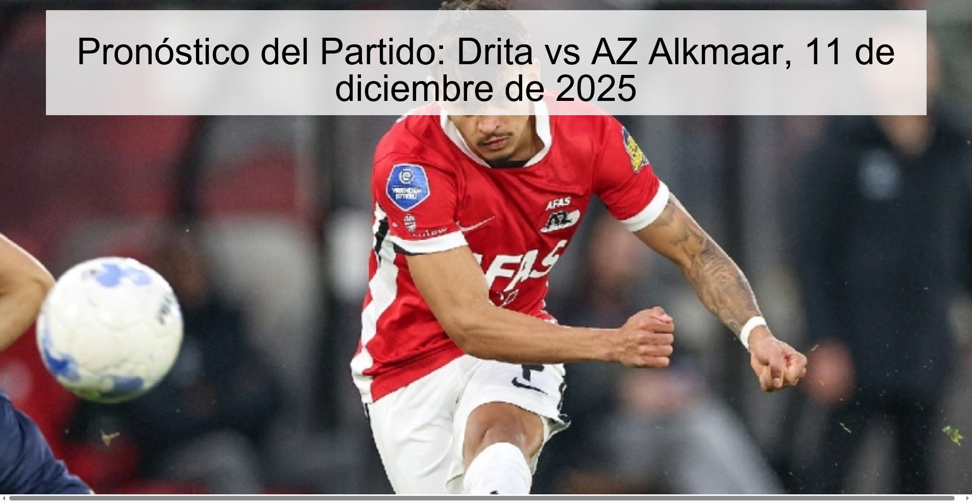 Match Prediction: Drita vs AZ Alkmaar, December 11, 2025