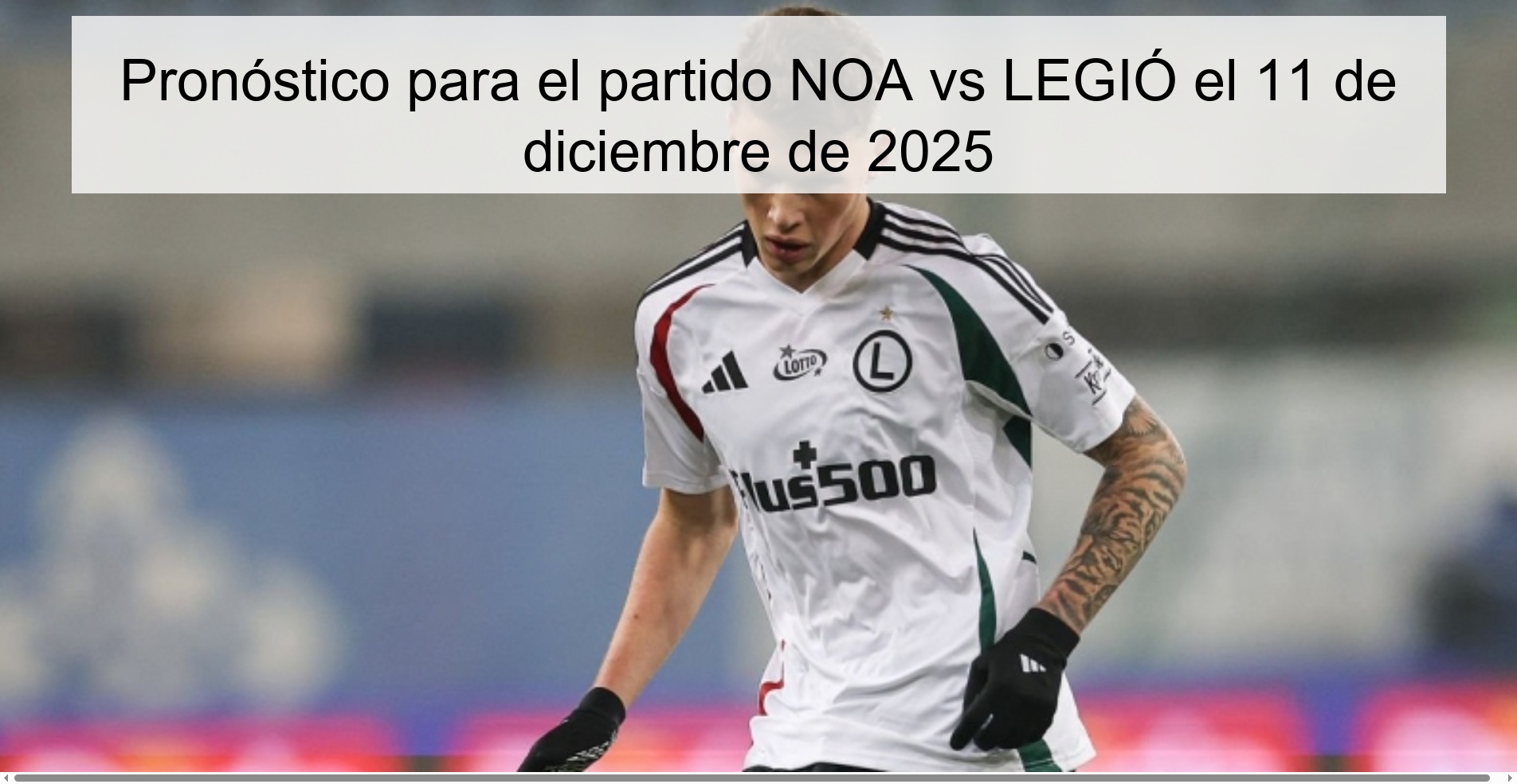 Prediction for the NOA vs LEGIÓ match on December 11, 2025