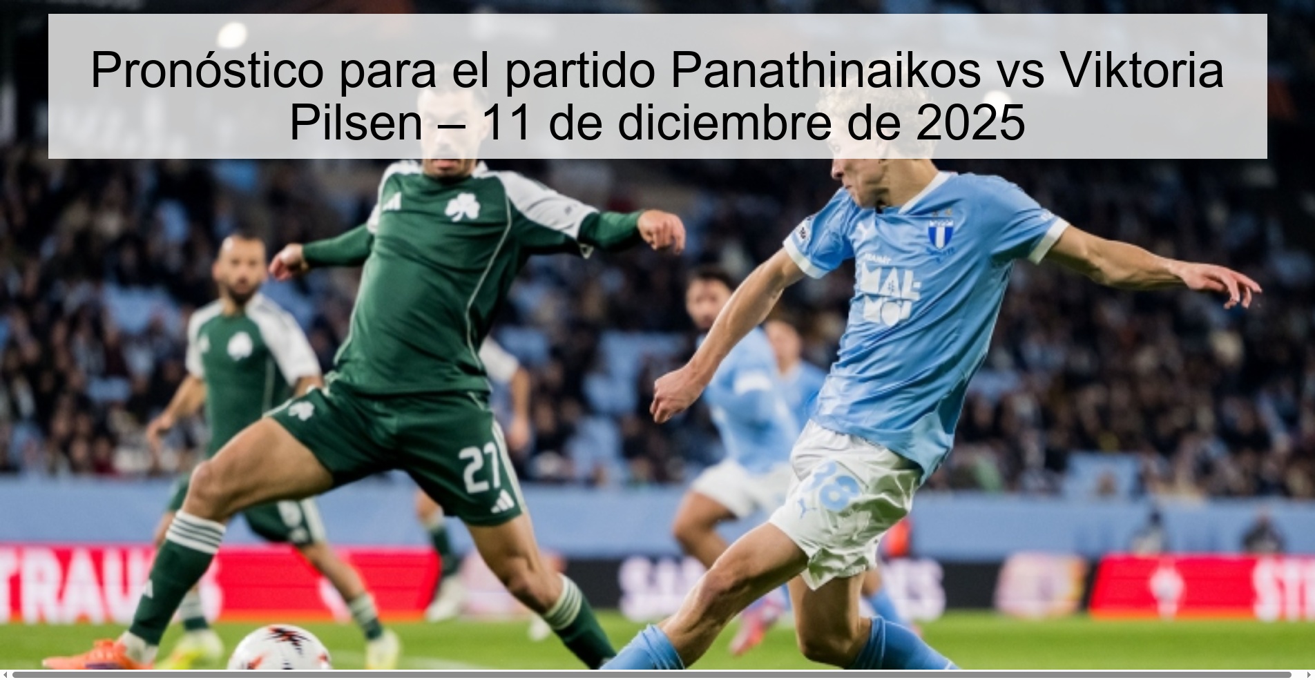 Prediction for the match Panathinaikos vs Viktoria Pilsen – December 11, 2025