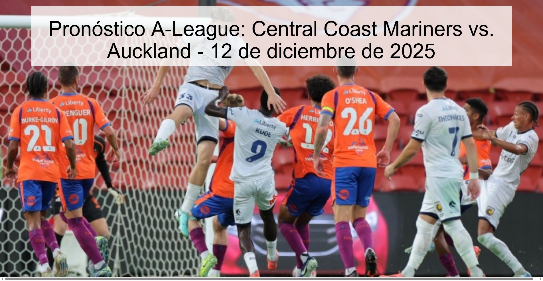 A-League Prediction: Central Coast Mariners vs. Auckland - December 12, 2025