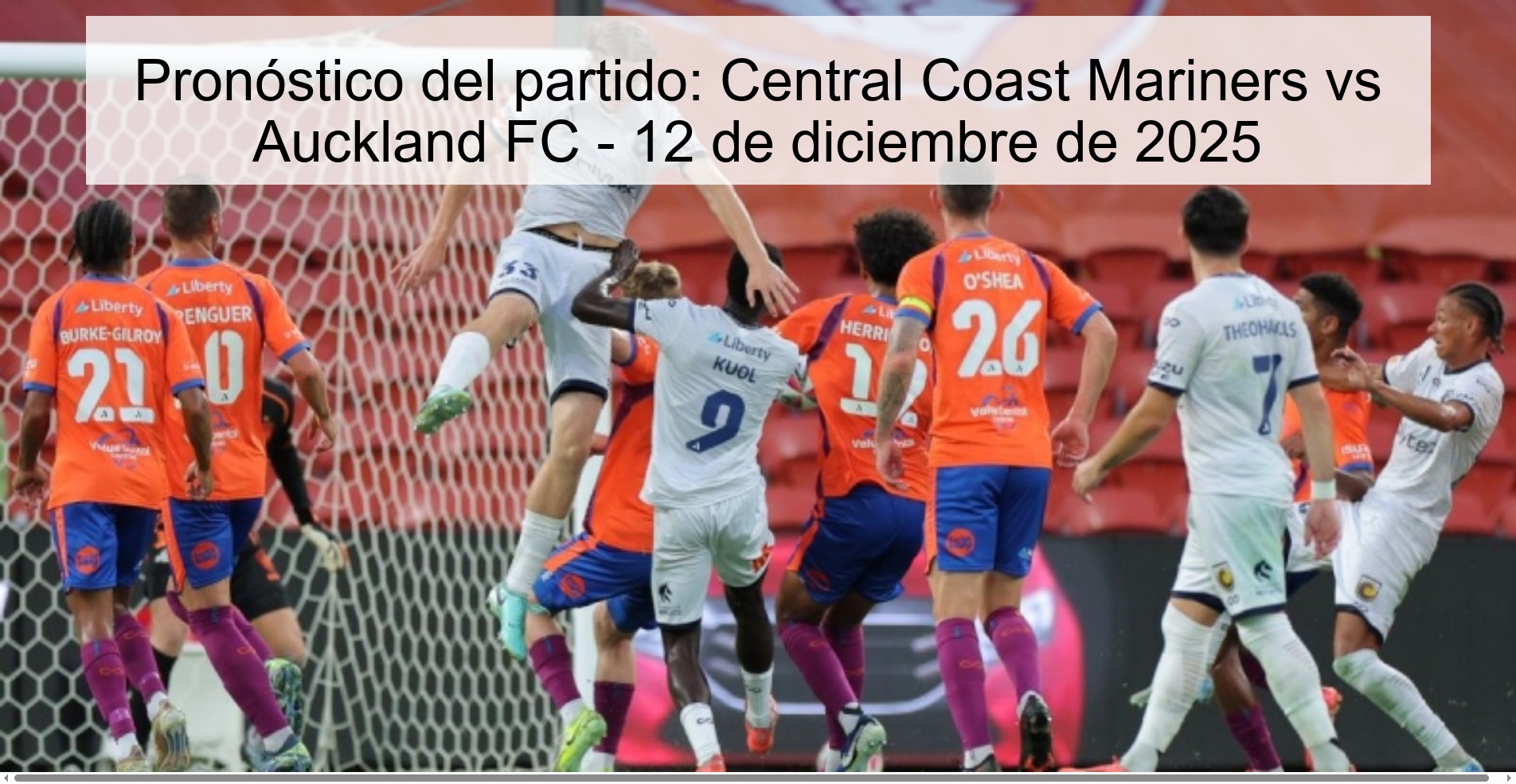 Pronóstico del partido: Central Coast Mariners vs Auckland FC - 12 de diciembre de 2025 Pronóstico del partido: Central Coast Mariners vs Auckland FC - 12 de diciembre de 2025