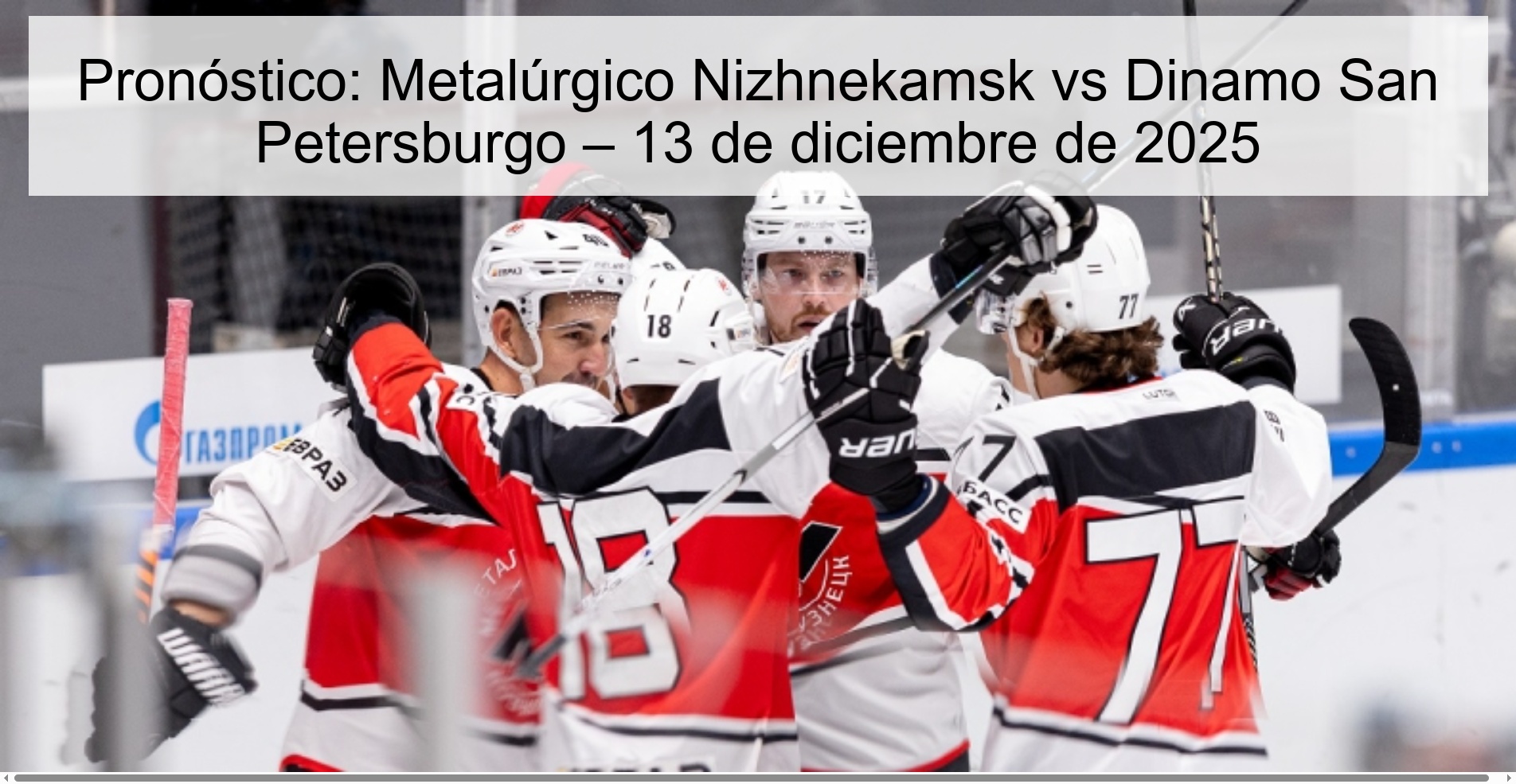 Prediction: Metalúrgico Nizhnekamsk vs Dinamo Saint Petersburg – December 13, 2025