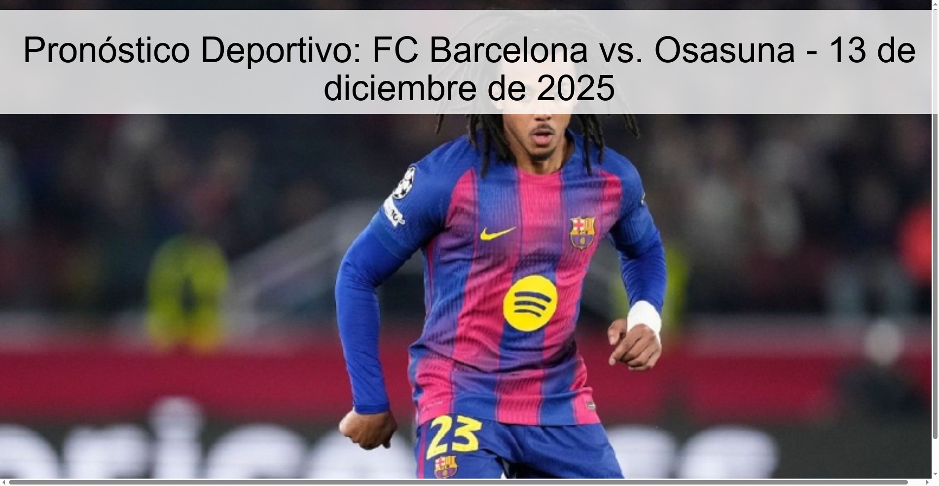 Pronóstico Deportivo: FC Barcelona vs. Osasuna - 13 de diciembre de 2025 Pronóstico Deportivo: FC Barcelona vs. Osasuna - 13 de diciembre de 2025