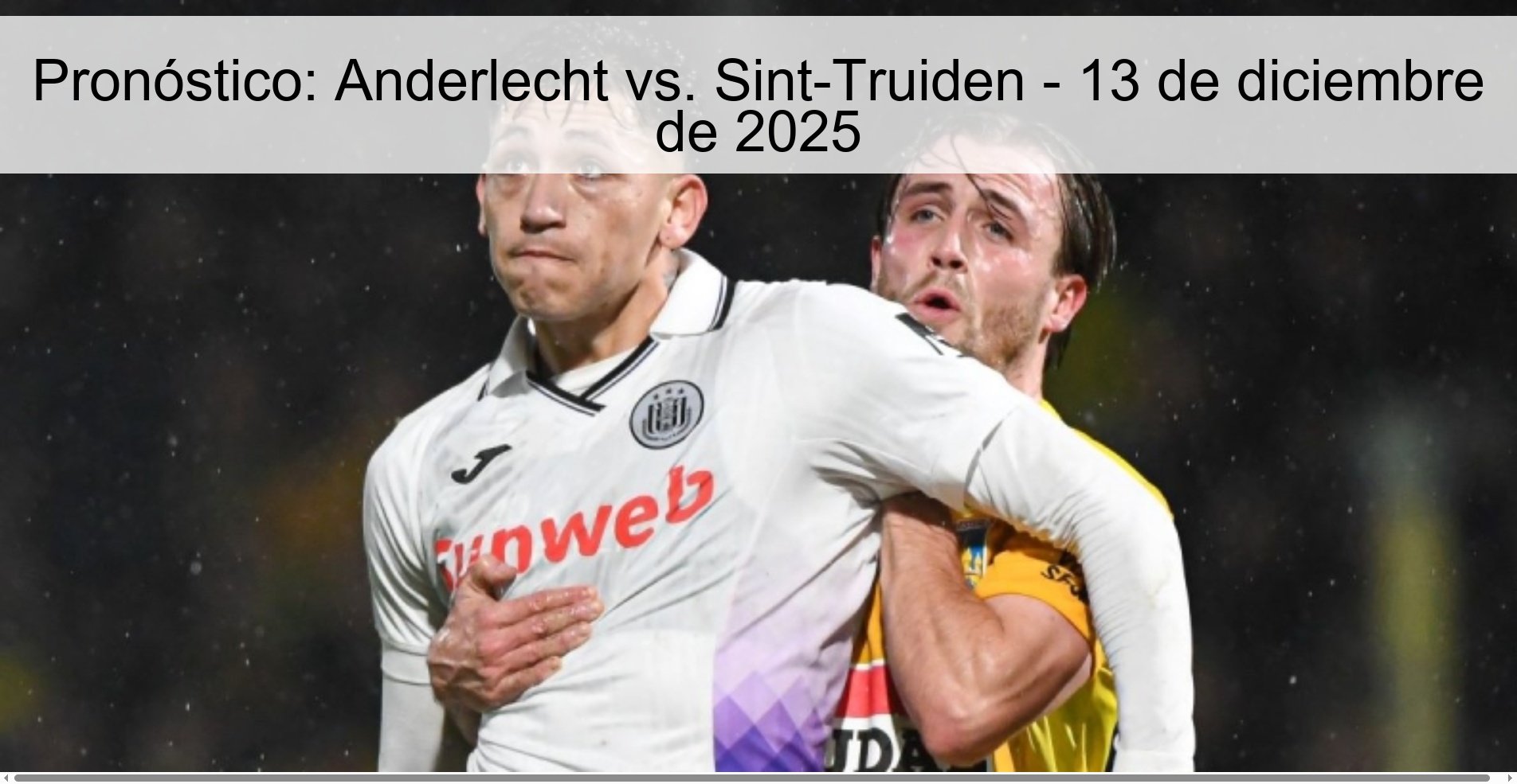 Pronóstico: Anderlecht vs. Sint-Truiden - 13 de diciembre de 2025 Pronóstico: Anderlecht vs. Sint-Truiden - 13 de diciembre de 2025