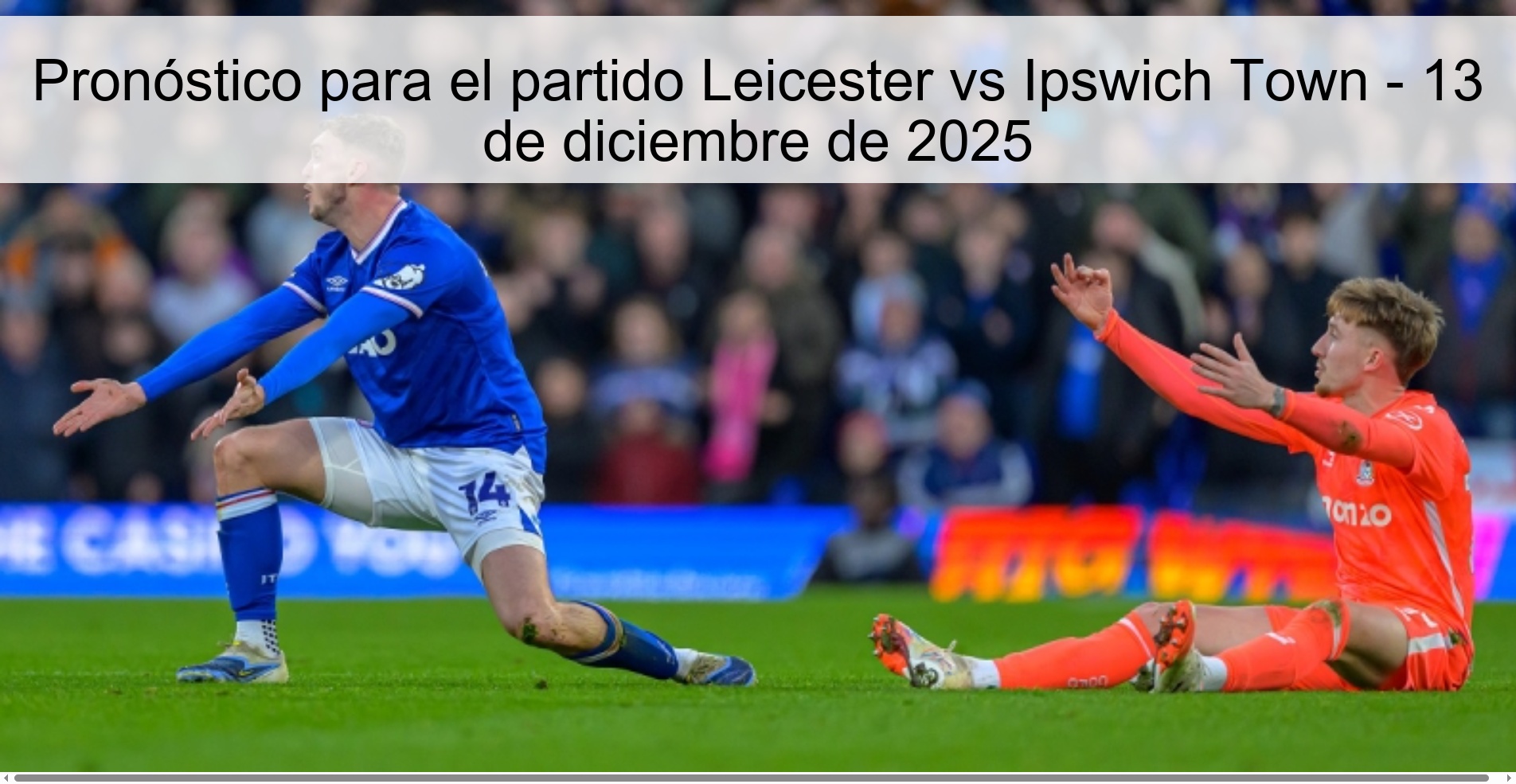 Prediction for the Leicester vs Ipswich Town match - December 13, 2025