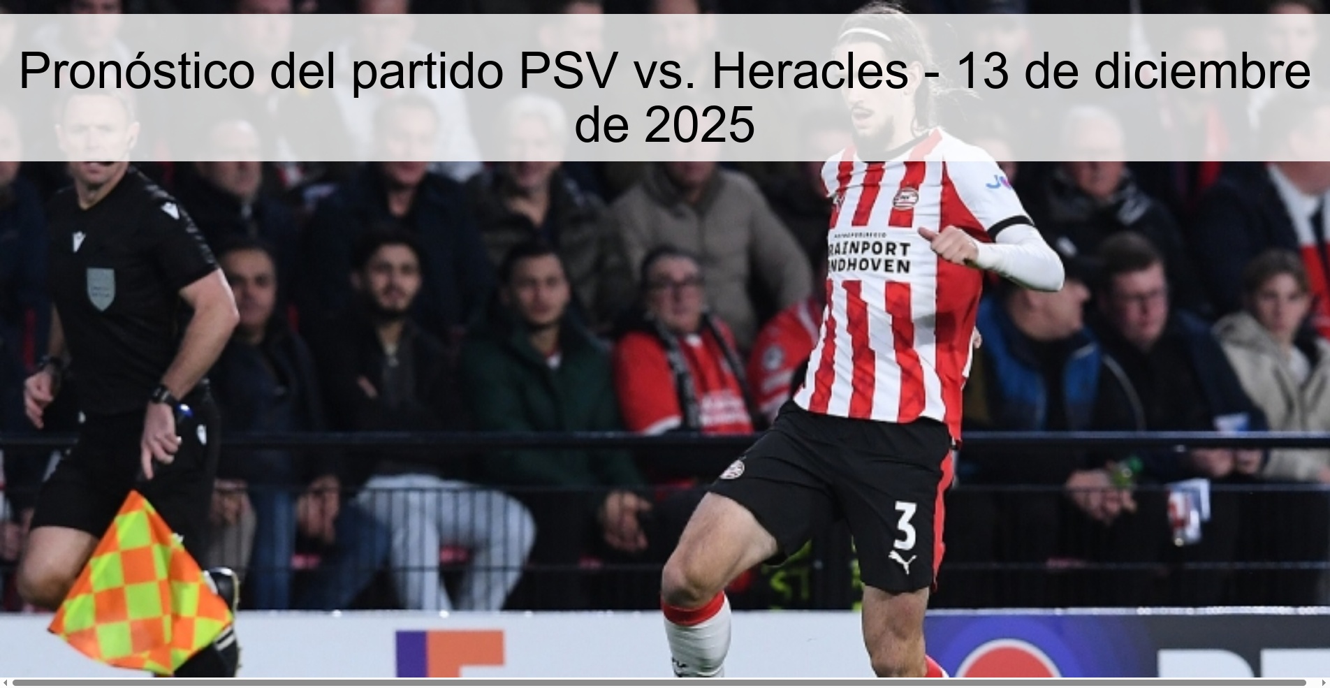 PSV vs. match prediction Heracles - December 13, 2025