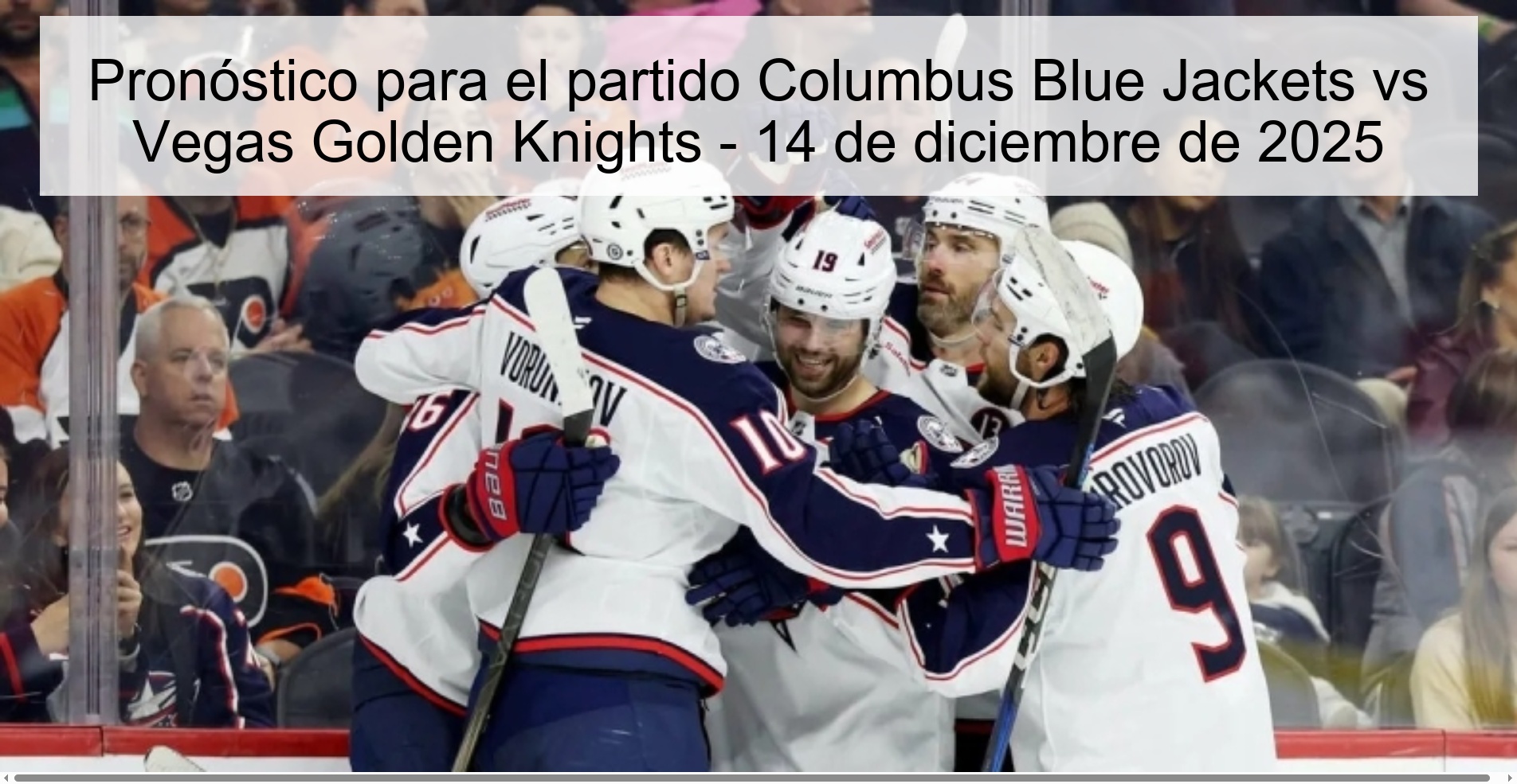 Pronóstico para el partido Columbus Blue Jackets vs Vegas Golden Knights - 14 de diciembre de 2025 Pronóstico para el partido Columbus Blue Jackets vs Vegas Golden Knights - 14 de diciembre de 2025