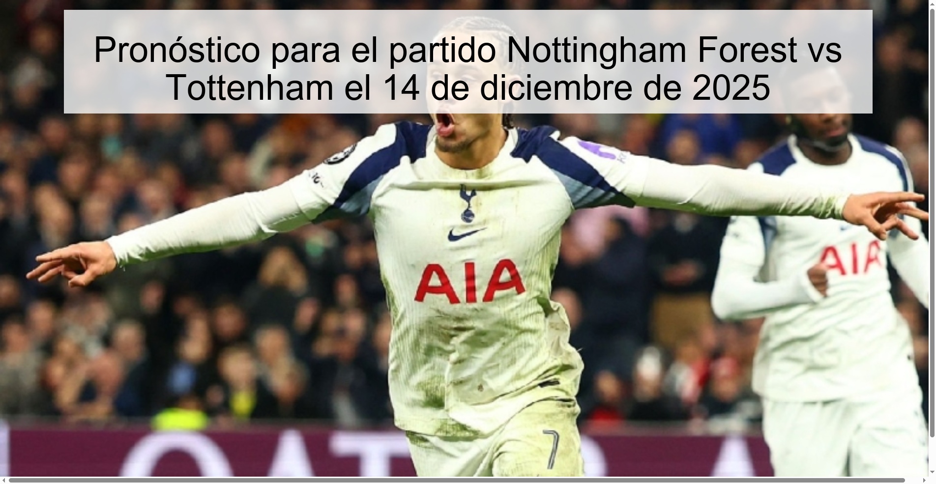 Pronóstico para el partido Nottingham Forest vs Tottenham el 14 de diciembre de 2025 Pronóstico para el partido Nottingham Forest vs Tottenham el 14 de diciembre de 2025