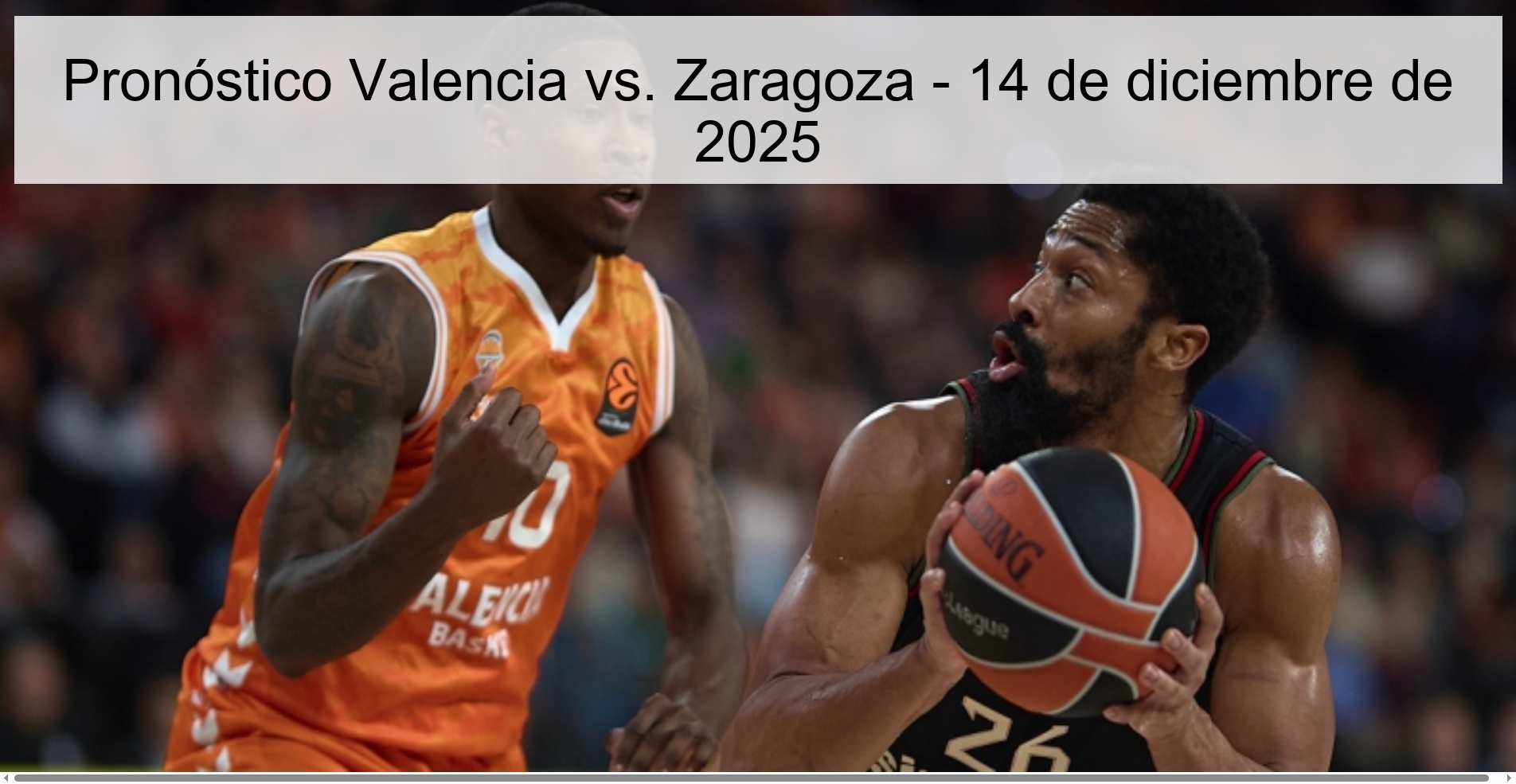 Valencia vs. Prediction Zaragoza - December 14, 2025