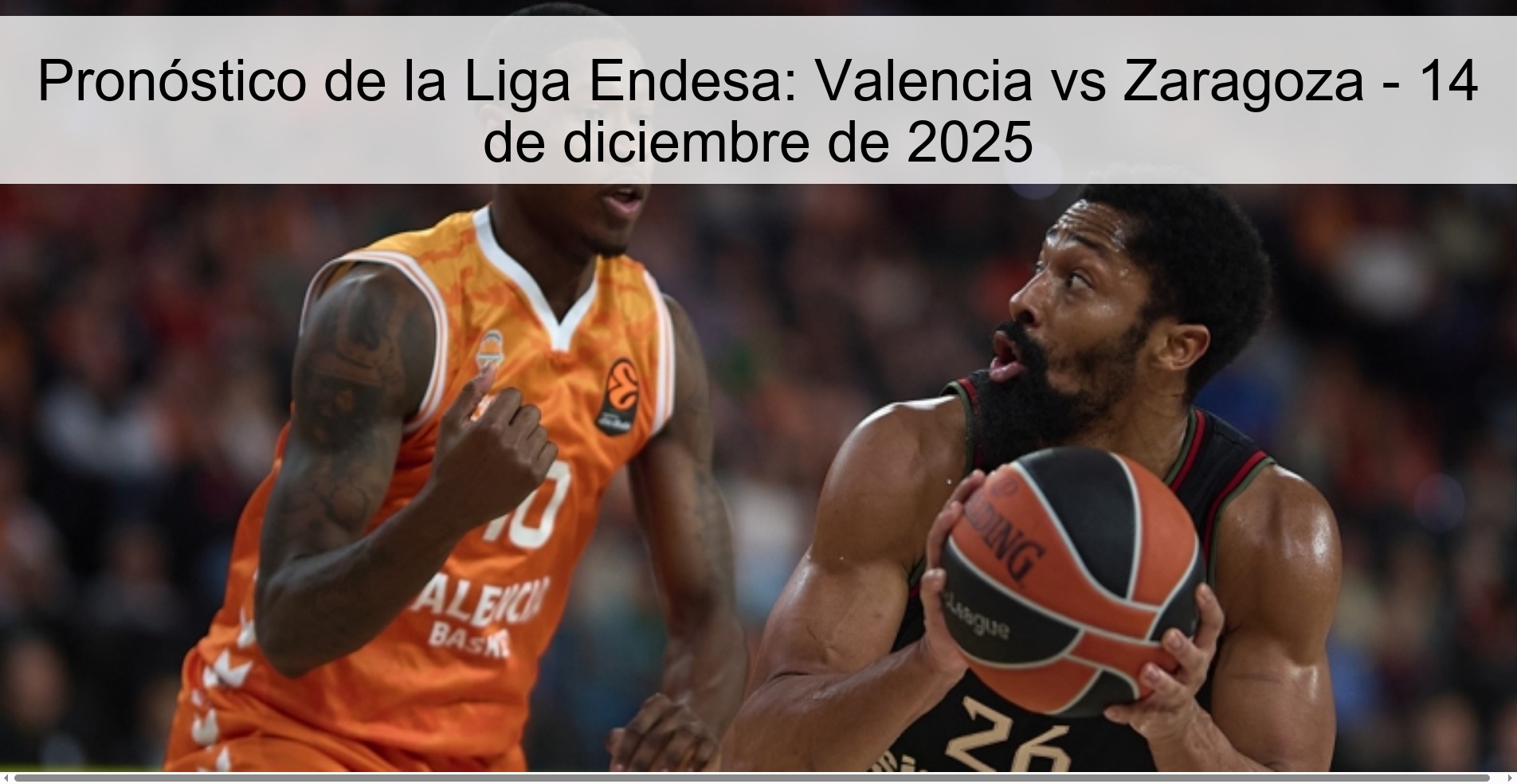 Endesa League Prediction: Valencia vs Zaragoza - December 14, 2025