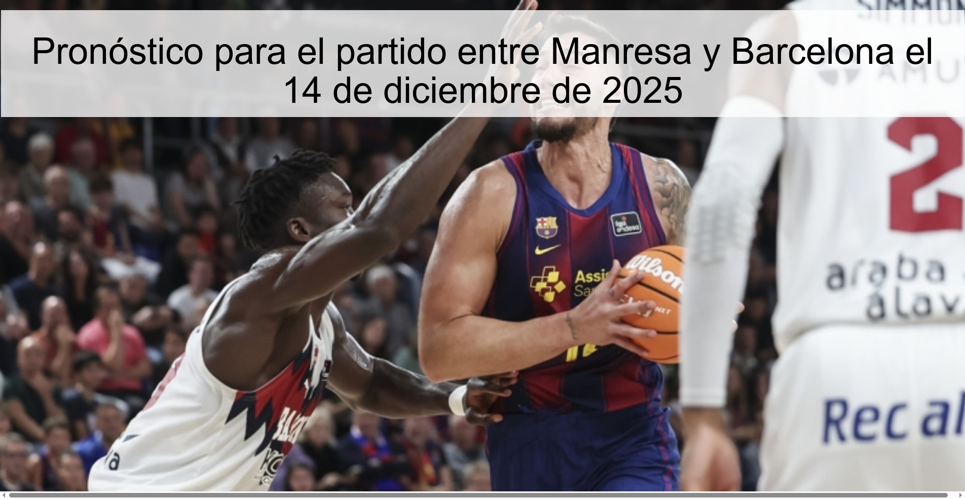 Prediction for the match between Manresa and Barcelona on December 14, 2025