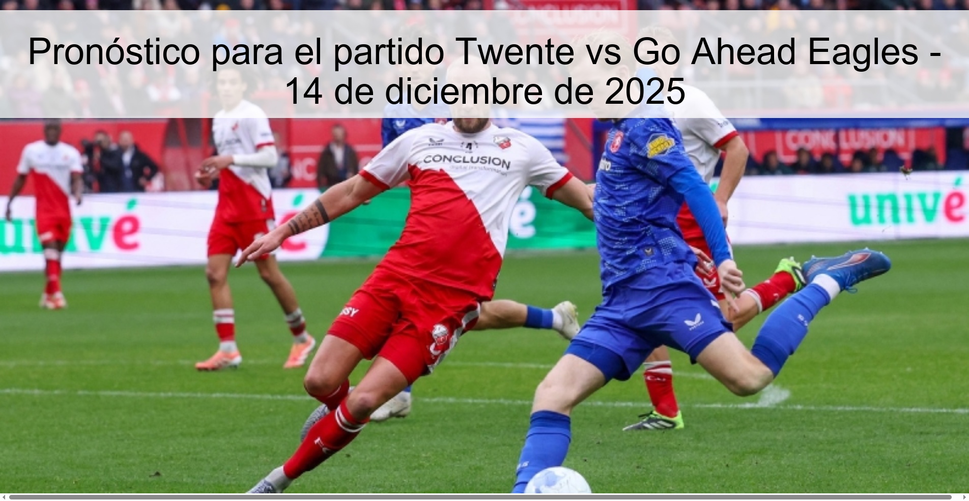 Prediction for the match Twente vs Go Ahead Eagles - December 14, 2025