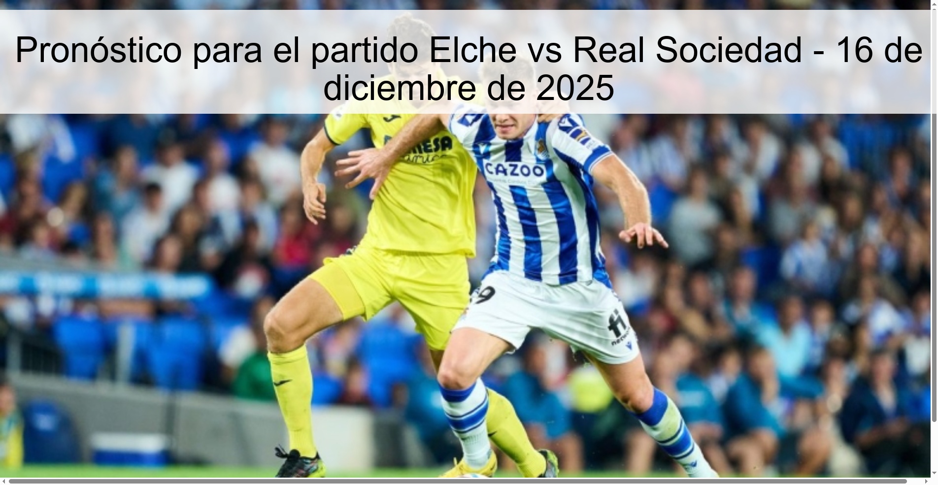 Prediction for the match Elche vs Real Sociedad - December 16, 2025