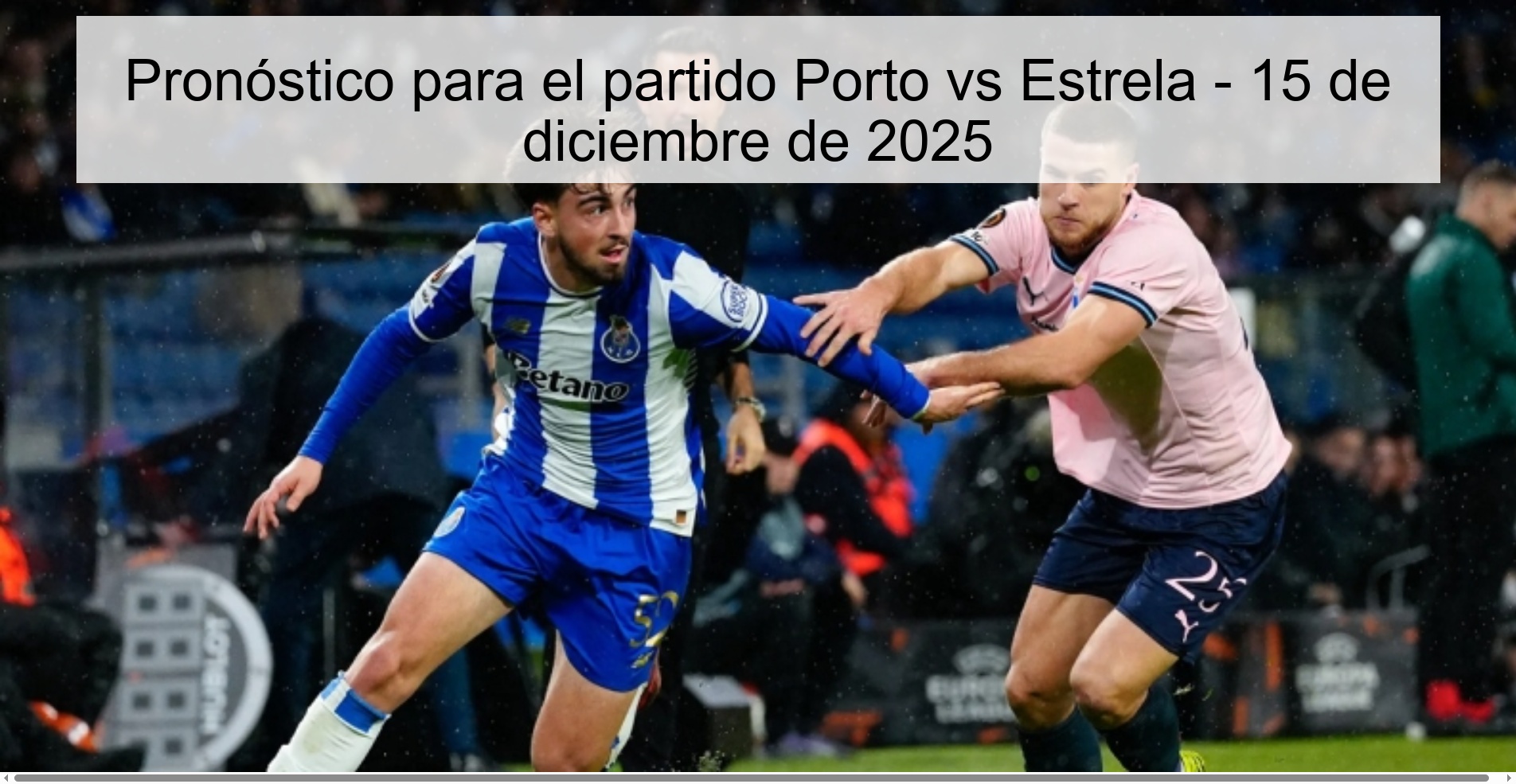 Prediction for the match Porto vs Estrela - December 15, 2025