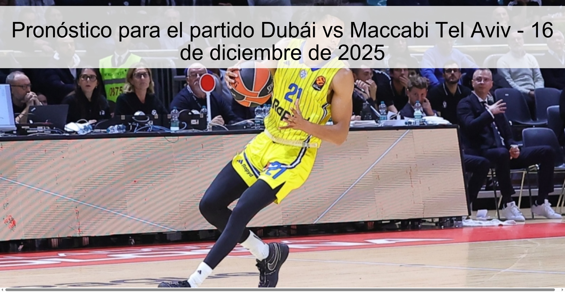 Prediction for the match Dubai vs Maccabi Tel Aviv - December 16, 2025 Prediction for the match Dubai vs Maccabi Tel Aviv - December 16, 2025