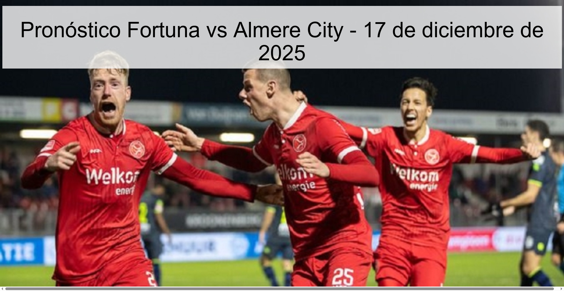 Fortuna vs Almere City Prediction – December 17, 2025