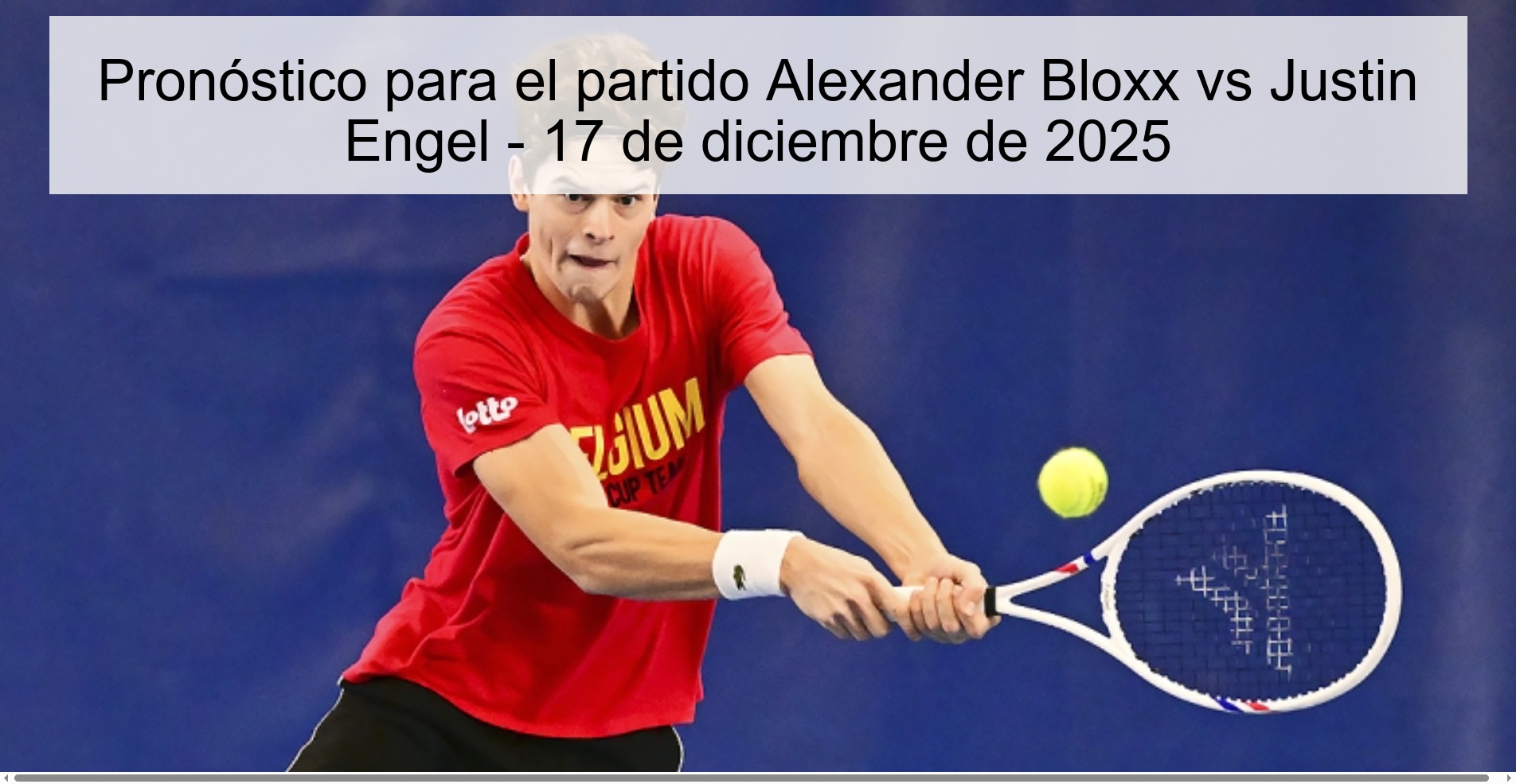Pronóstico para el partido Alexander Bloxx vs Justin Engel - 17 de diciembre de 2025 Pronóstico para el partido Alexander Bloxx vs Justin Engel - 17 de diciembre de 2025