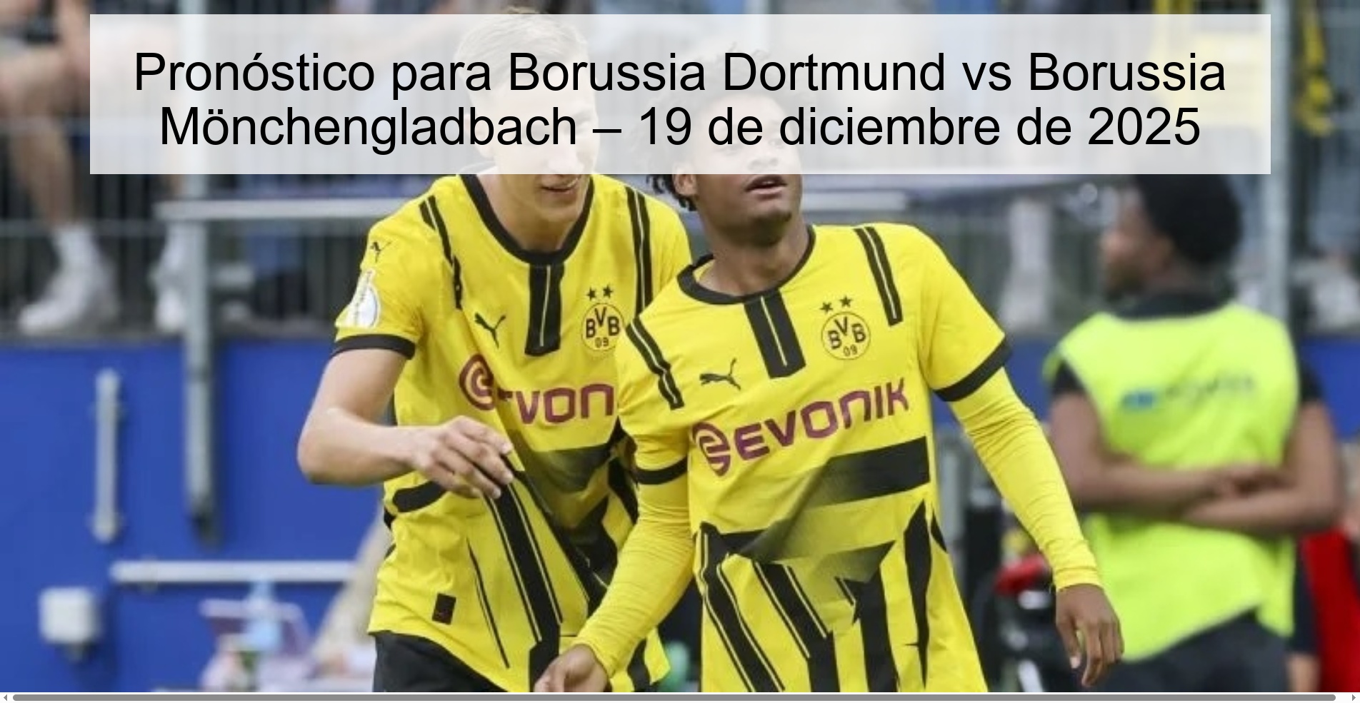 Prediction for Borussia Dortmund vs Borussia Mönchengladbach – December 19, 2025
