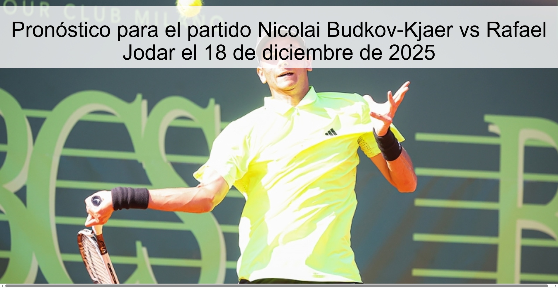 Prediction for the match Nicolai Budkov-Kjaer vs Rafael Jodar on December 18, 2025