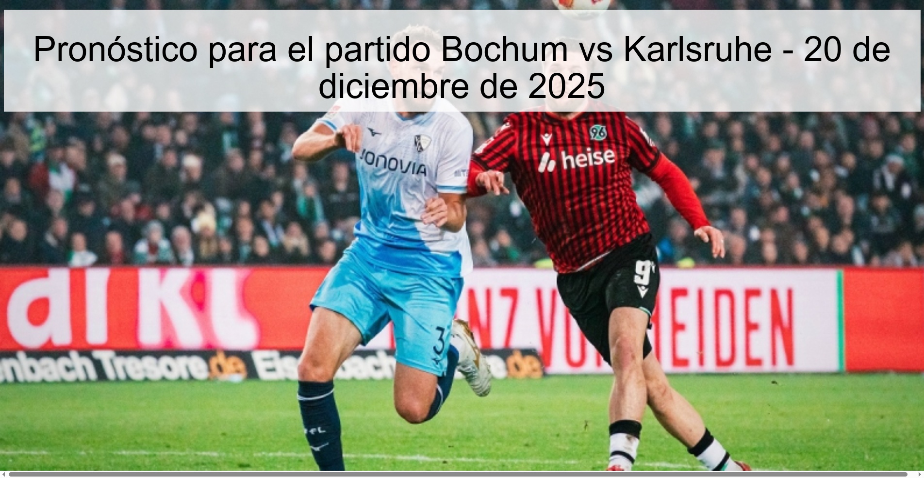 Prediction for the match Bochum vs Karlsruhe - December 20, 2025 Prediction for the match Bochum vs Karlsruhe - December 20, 2025