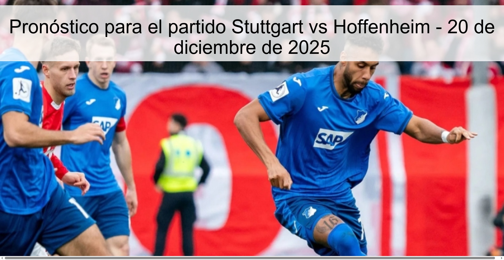 Pronóstico para el partido Stuttgart vs Hoffenheim - 20 de diciembre de 2025 Pronóstico para el partido Stuttgart vs Hoffenheim - 20 de diciembre de 2025