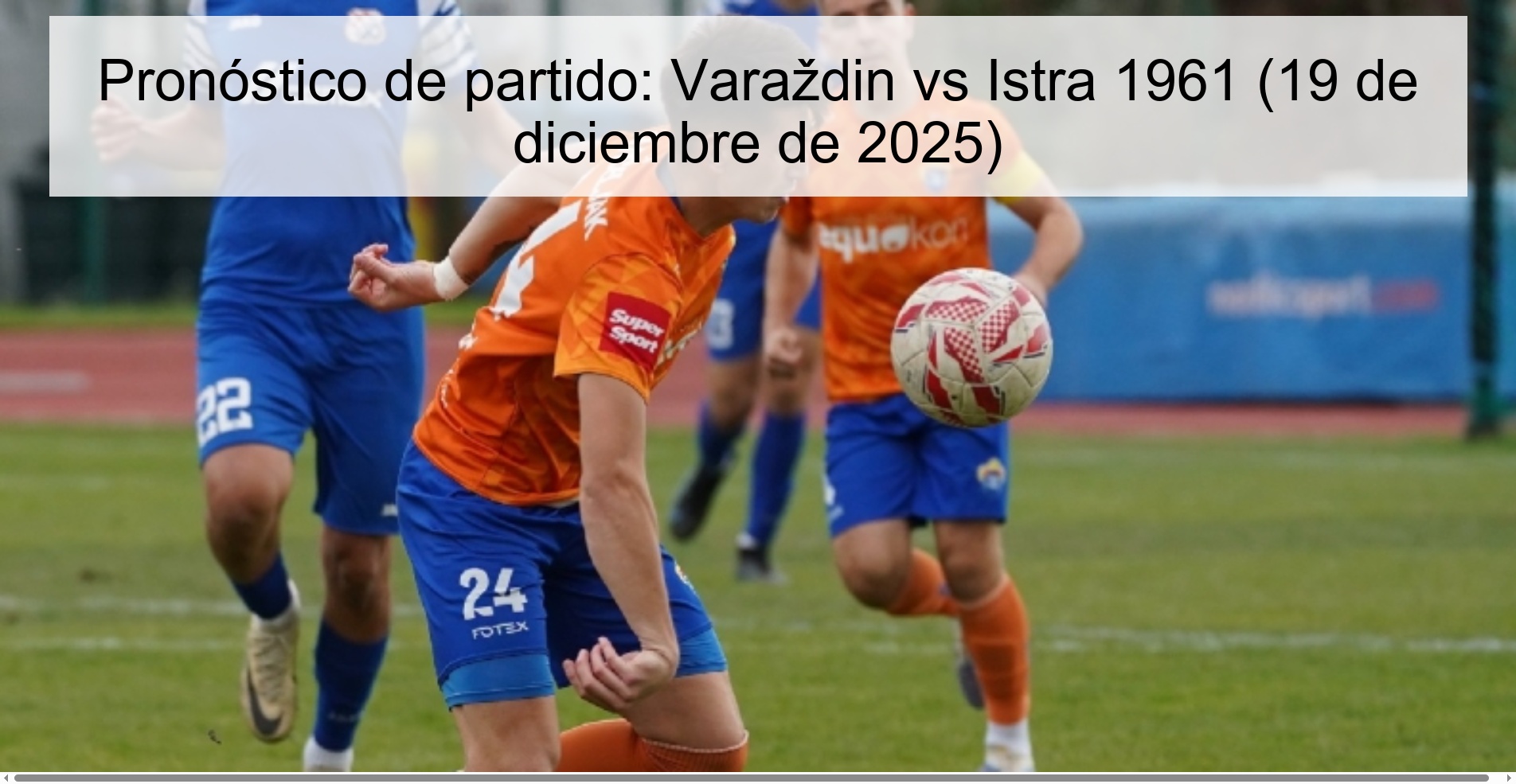 Match Prediction: Varazdin vs Istra 1961 (December 19, 2025)