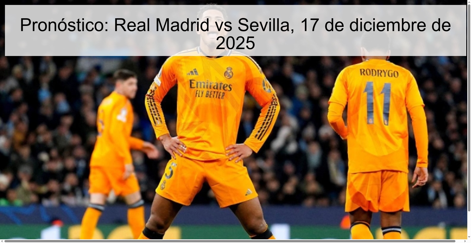 Pronóstico: Real Madrid vs Sevilla, 17 de diciembre de 2025 Pronóstico: Real Madrid vs Sevilla, 17 de diciembre de 2025