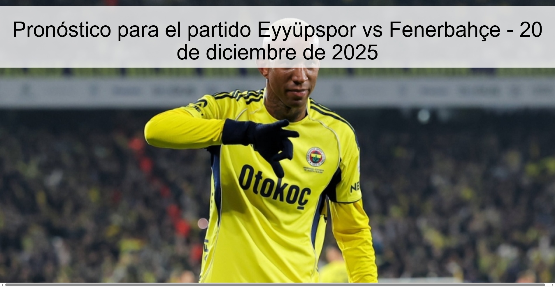 Prediction for the match Eyyüpspor vs Fenerbahçe - December 20, 2025