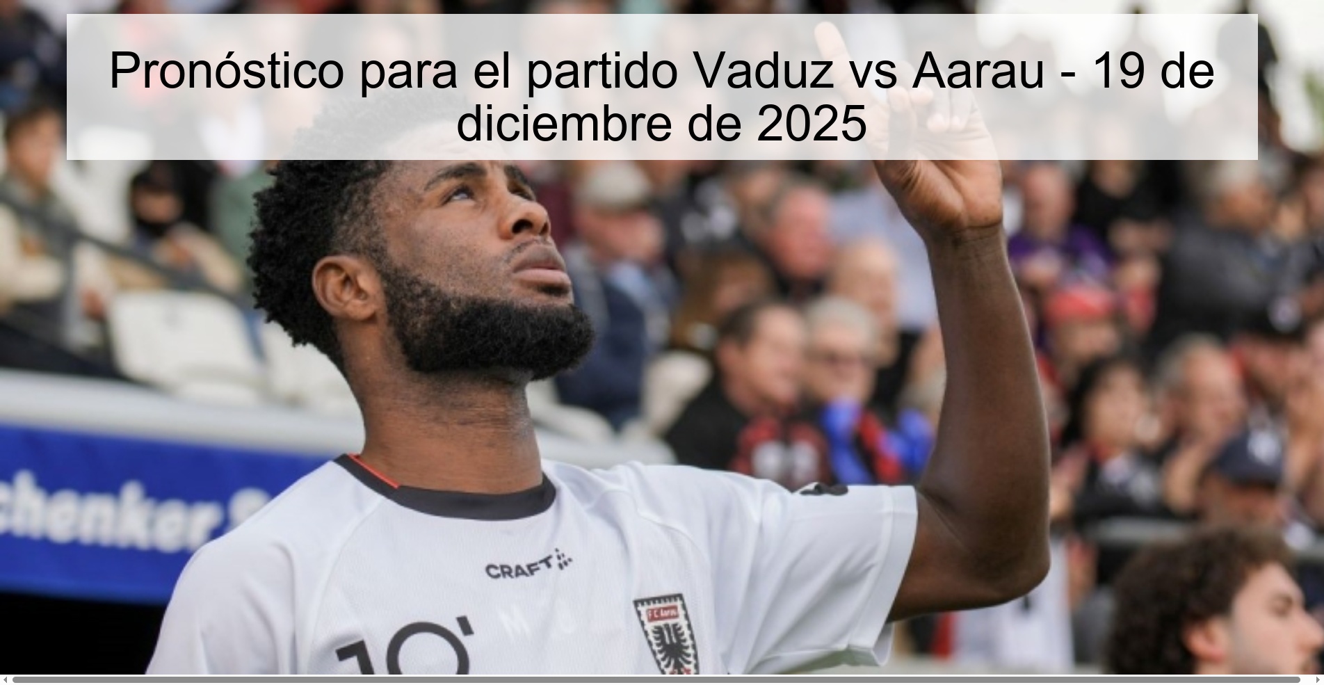 Prediction for the match Vaduz vs Aarau - December 19, 2025