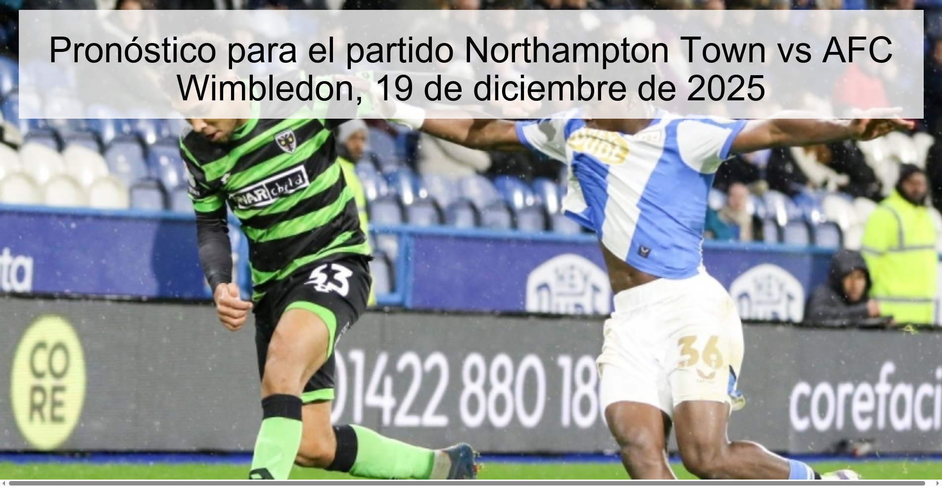 Prediction for the match Northampton Town vs AFC Wimbledon, December 19, 2025 Prediction for the match Northampton Town vs AFC Wimbledon, December 19, 2025