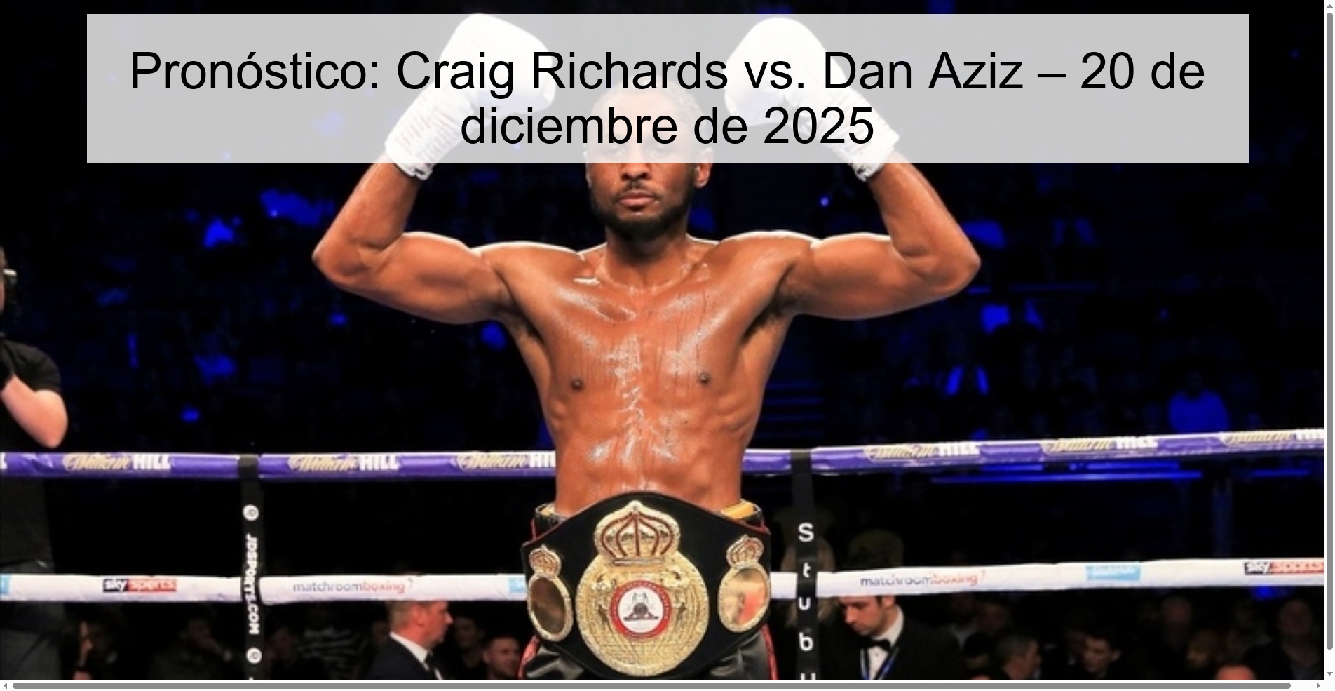 Prediction: Craig Richards vs. Dan Aziz – December 20, 2025