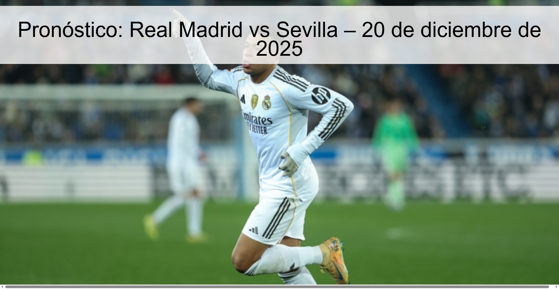 Prediction: Real Madrid vs Sevilla – December 20, 2025