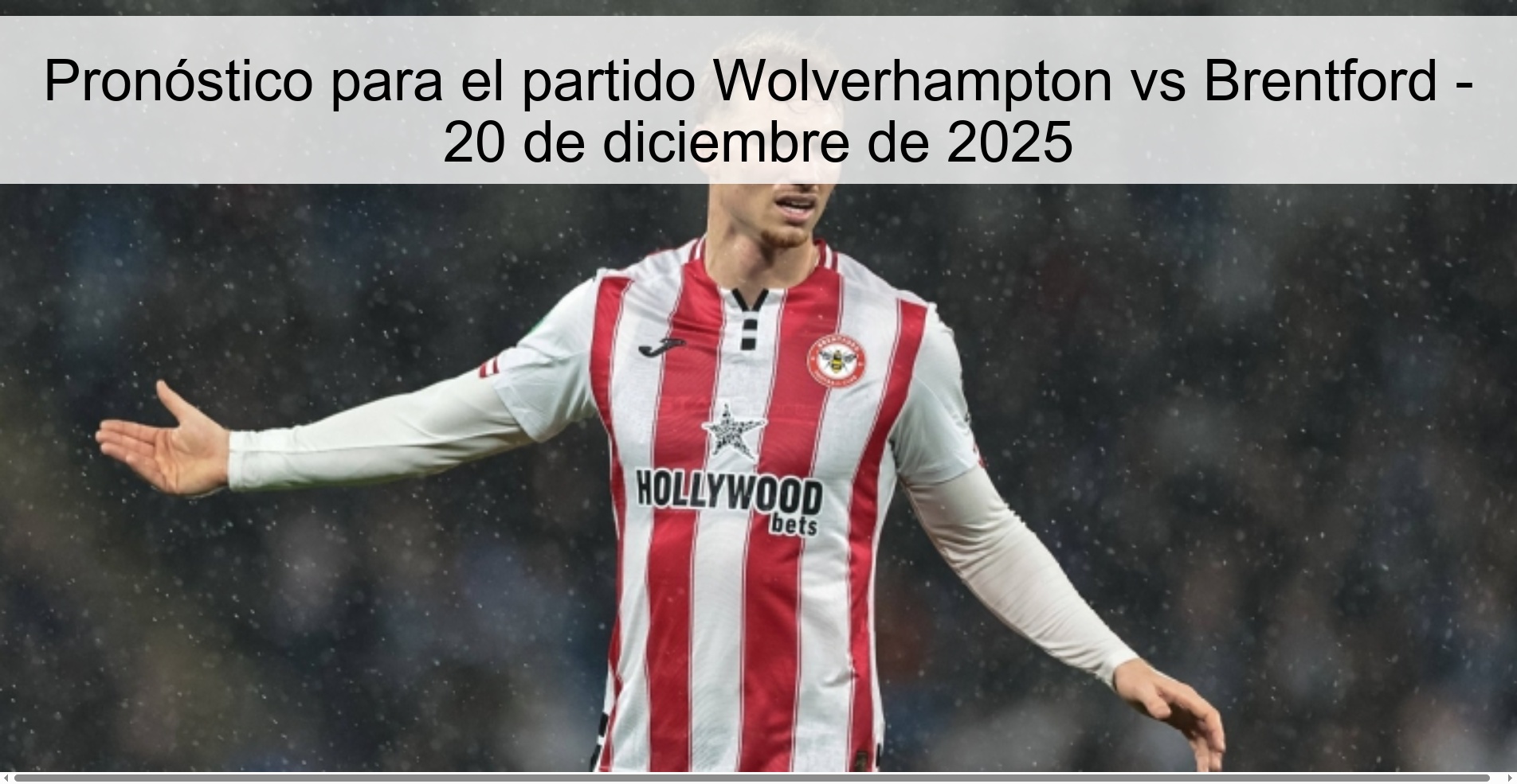 Prediction for the match Wolverhampton vs Brentford - December 20, 2025